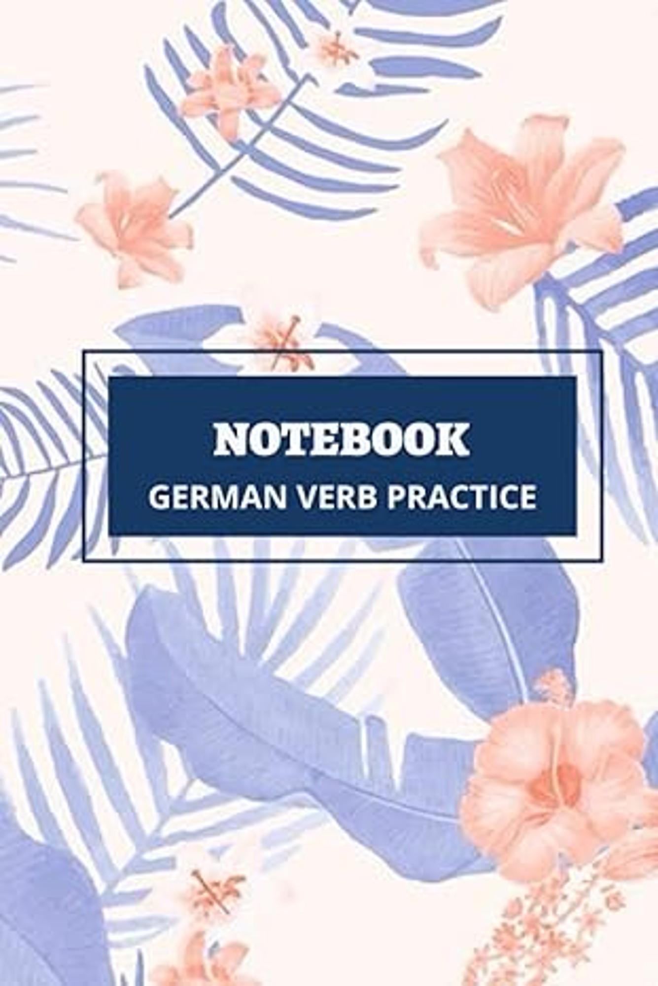 Cover image for GERMAN VERB PRACTICE NOTEBOOK