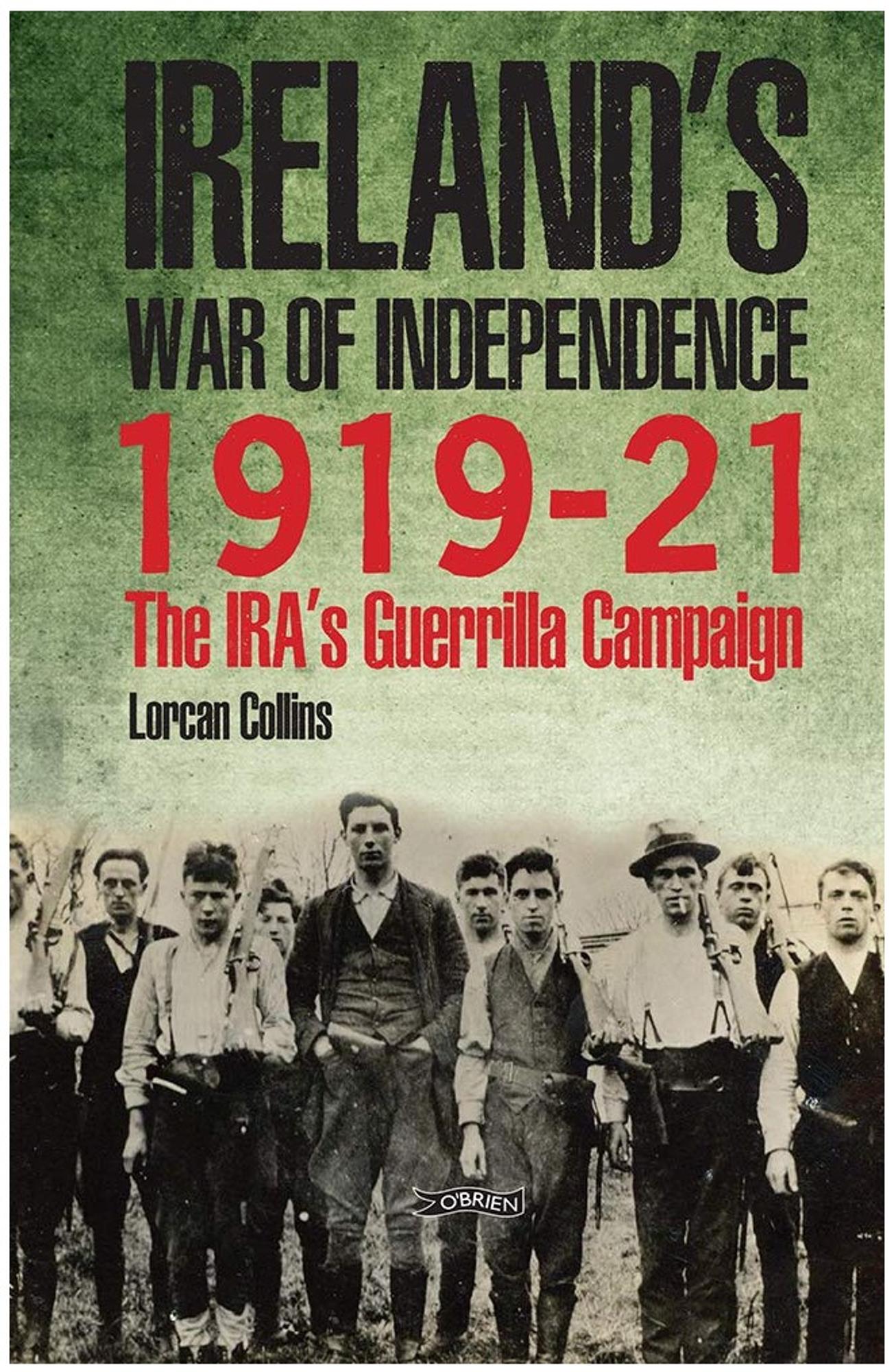 Cover image for IRELAND'S WAR OF INDEPENDENCE 1919-21