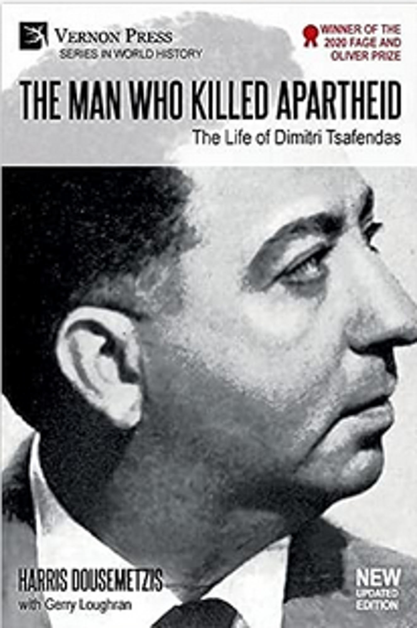 Cover image for The Man Who Killed Apartheid: the Life of Dimitri Tsafendas [B&W] : New Updated Edition