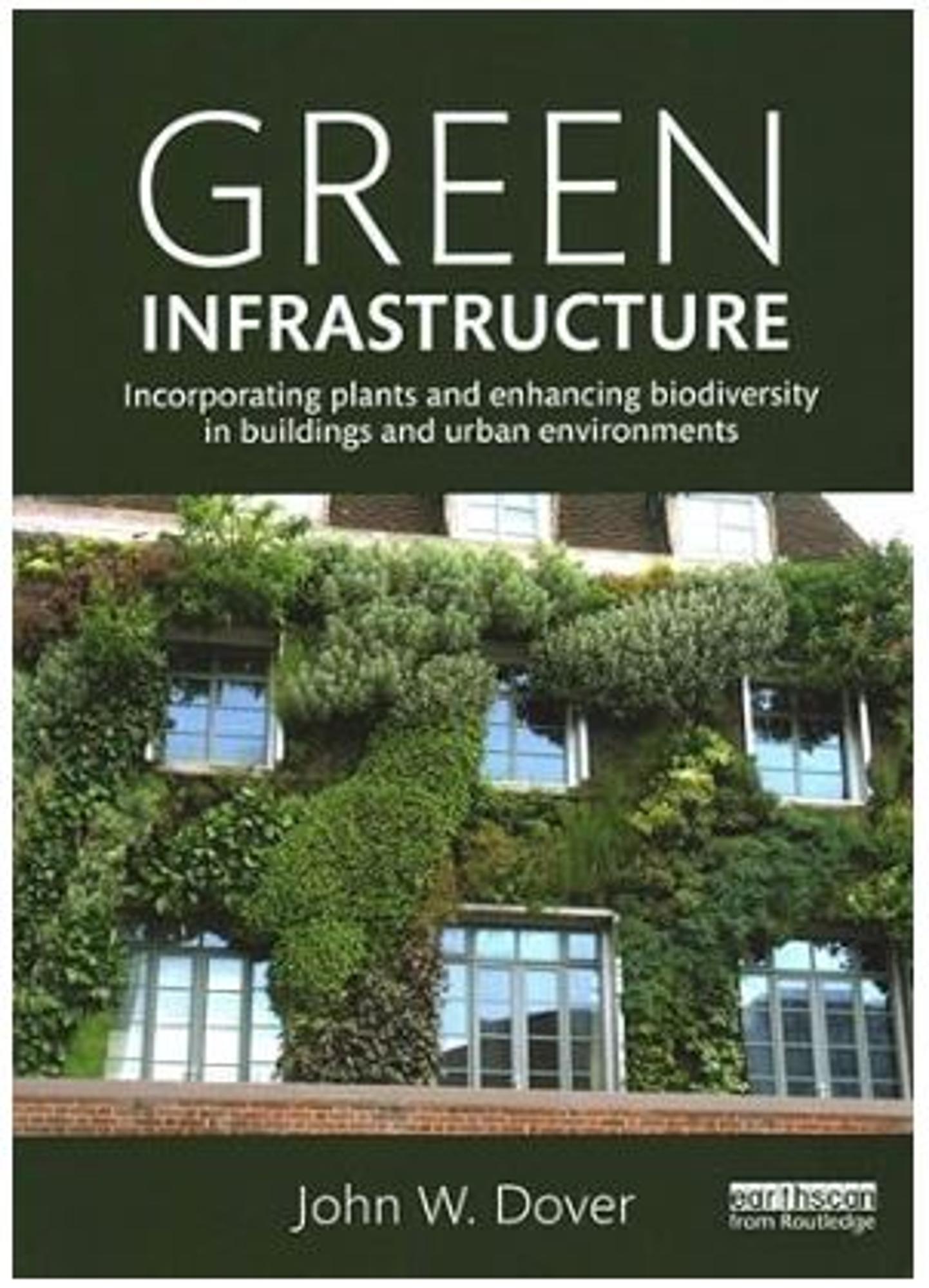 Cover image for Green Infrastructure: Incorporating Plants & Enhancing Biodiversity - Paperback