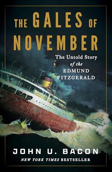 The Gales of November: The Untold Story of the Edmund Fitzgerald; $35.00