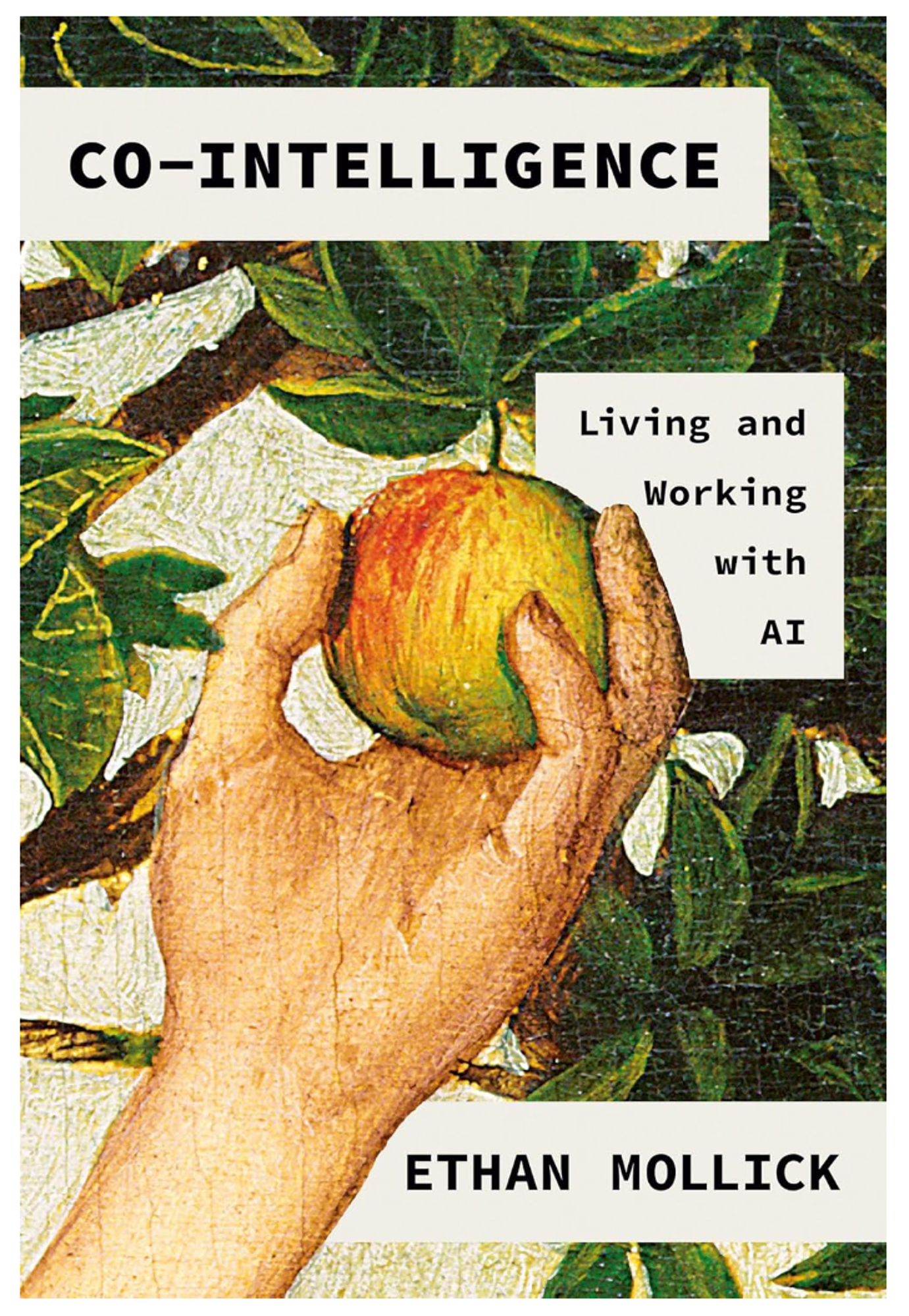 Cover image for CO-INTELLIGENCE: LIVING & WORKING WITH AI