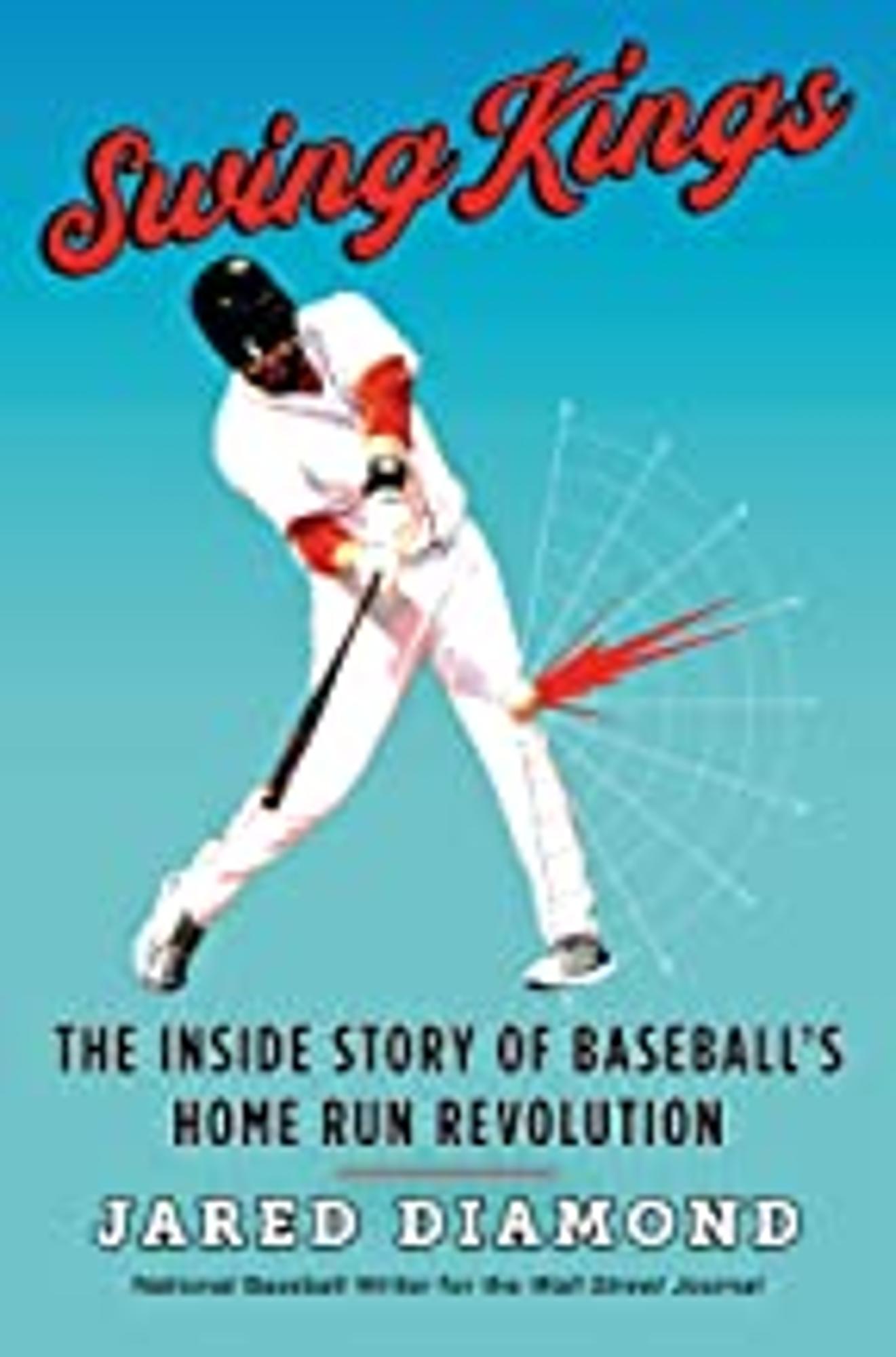Cover image for Swing Kings : The Inside Story of Baseball's Home Run Revolution