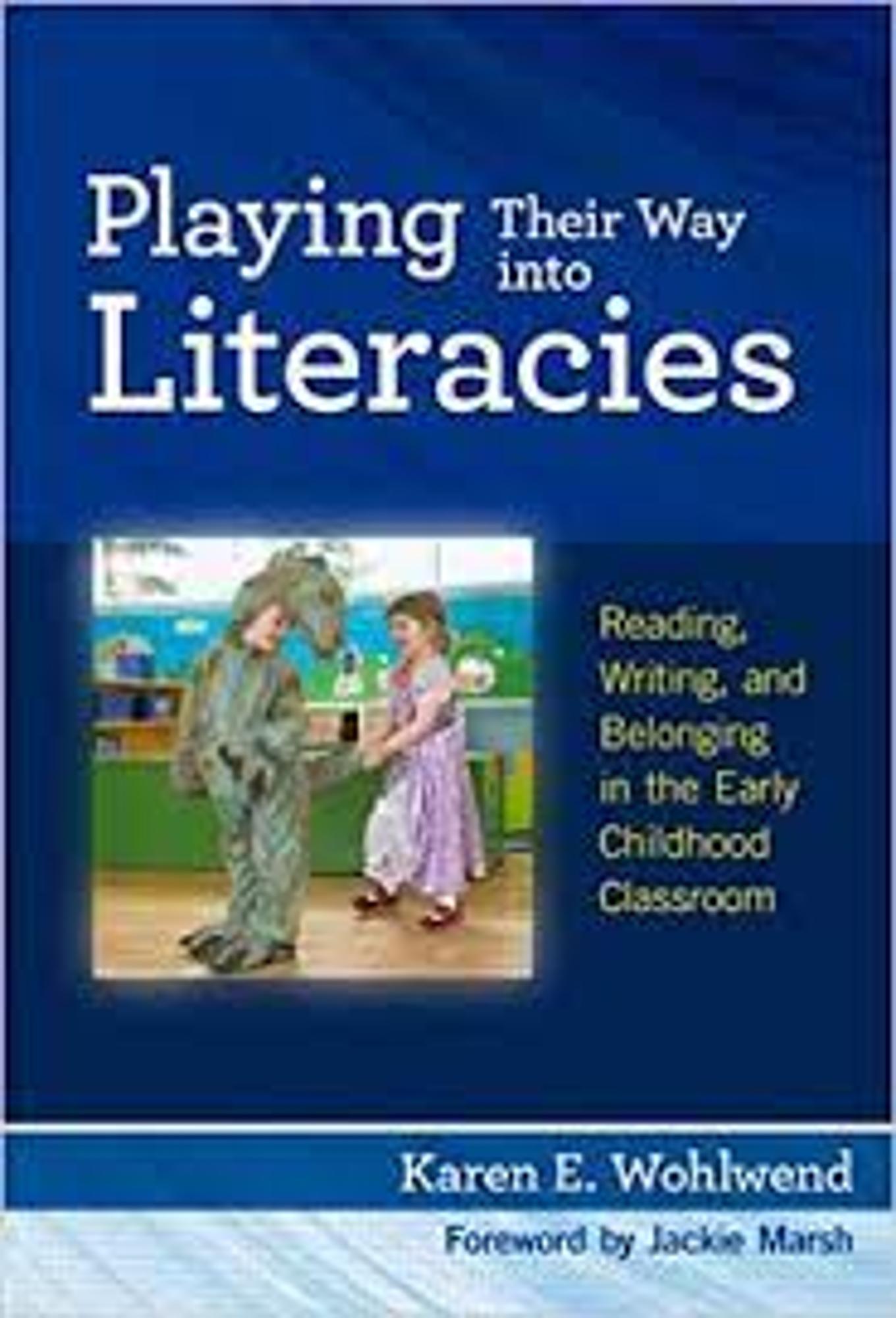 Cover image for Playing Their Way into Literacies - HARDCOVER