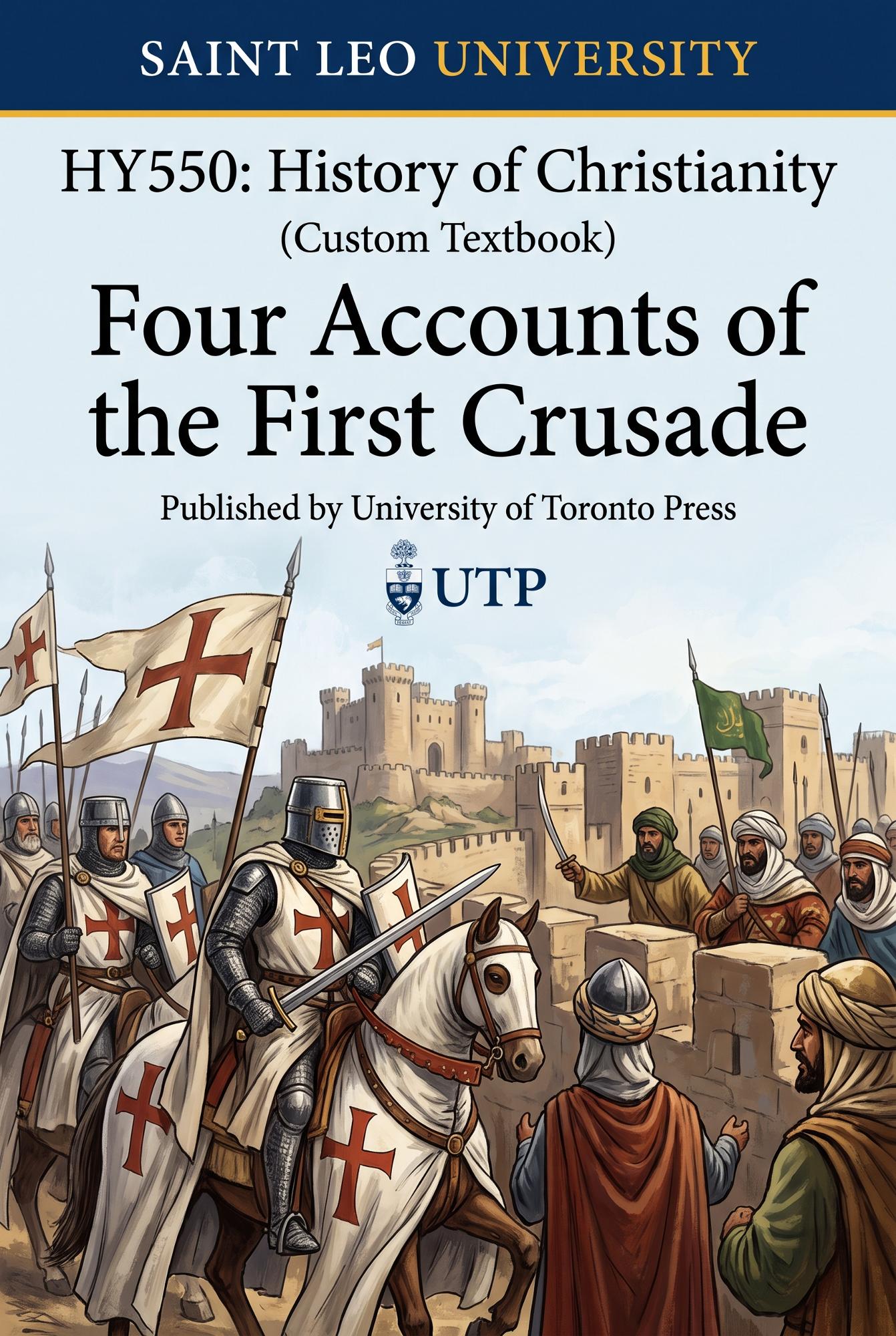 Cover image for HY550: History of Christianity (Custom Textbook). Four Accounts of the First Crusade