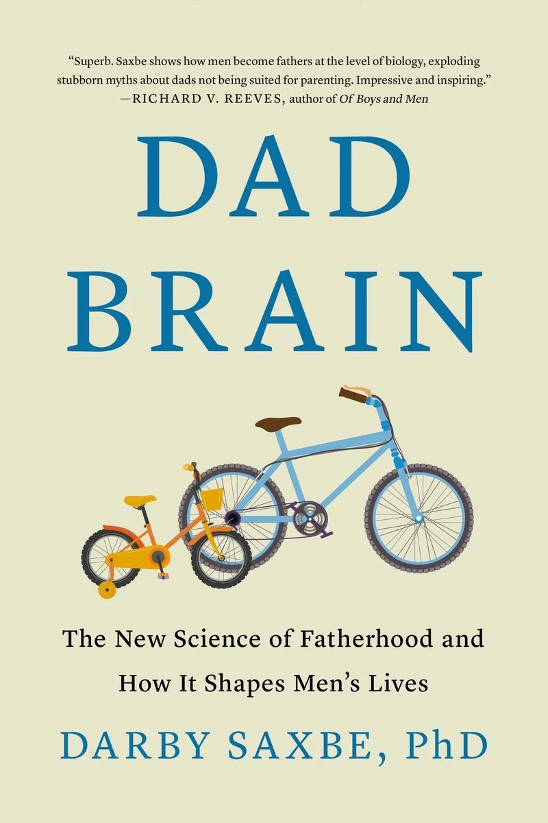 Product image 1 of 1 for Dad Brain: The New Science of Fatherhood and How It Shapes Men's Lives