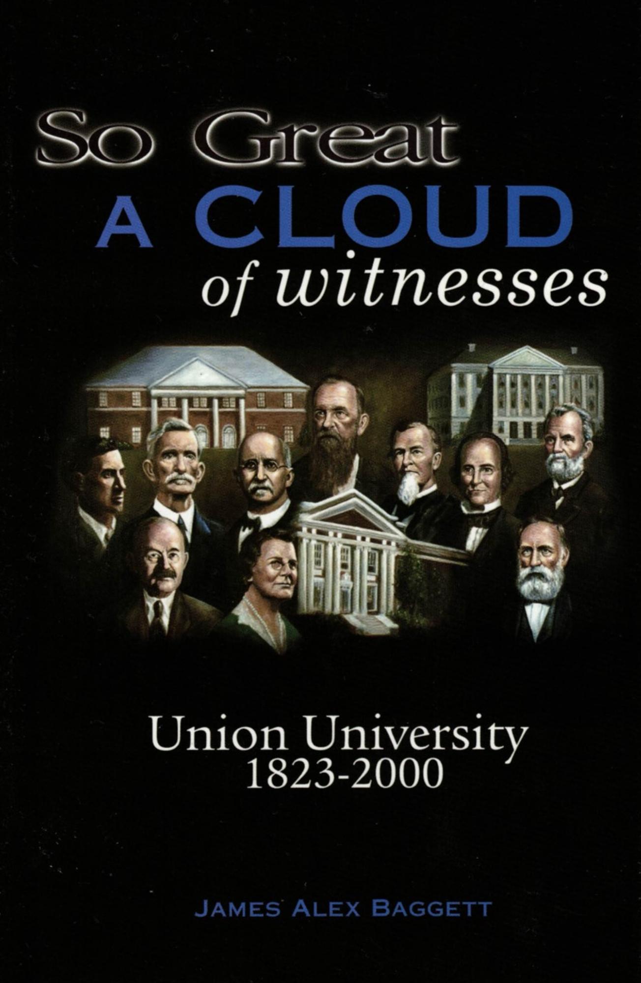 Cover image for So Great a Cloud of Witnesses: Union University, 1823-2000