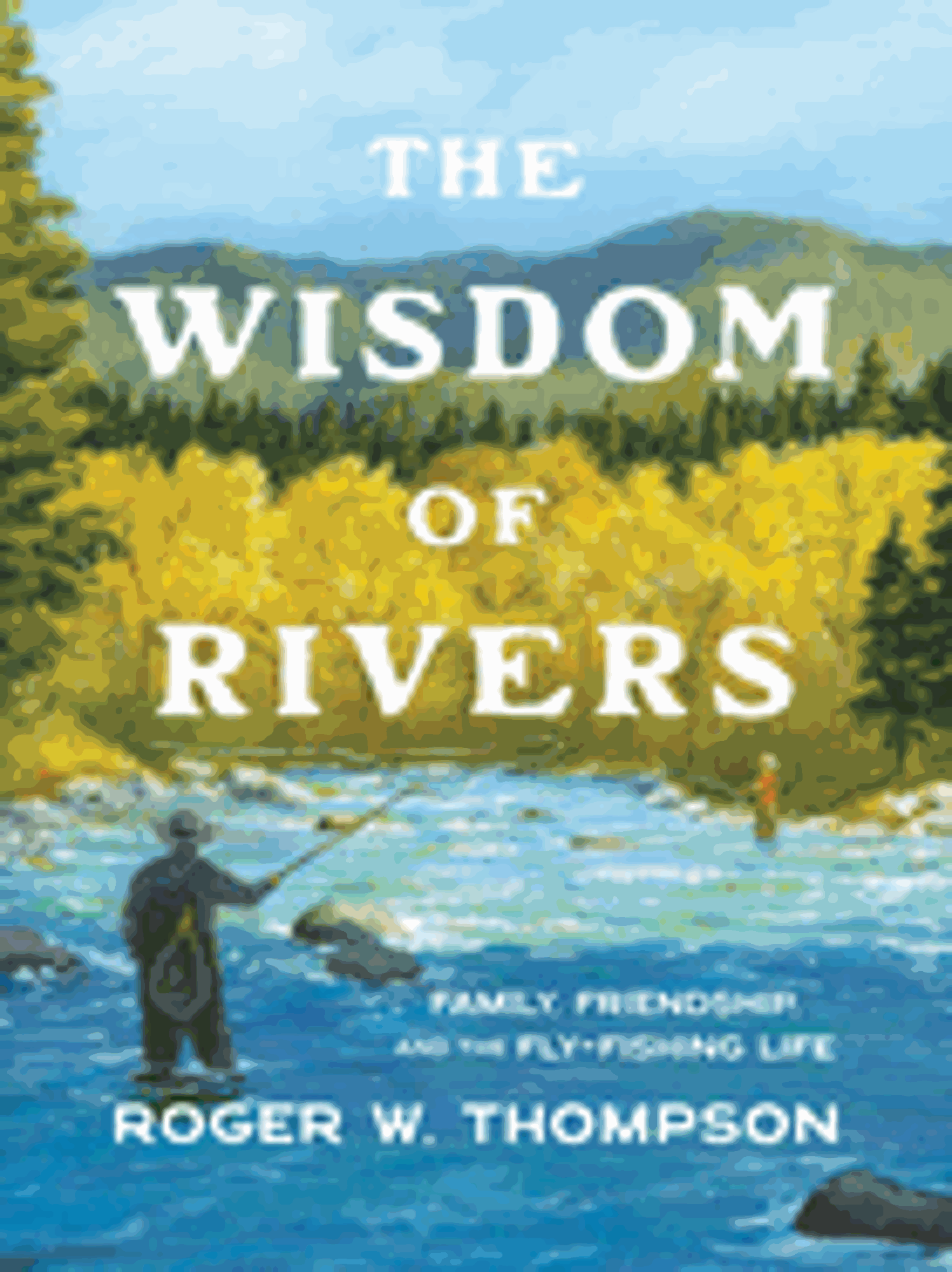 Cover image for Wisdom of Rivers