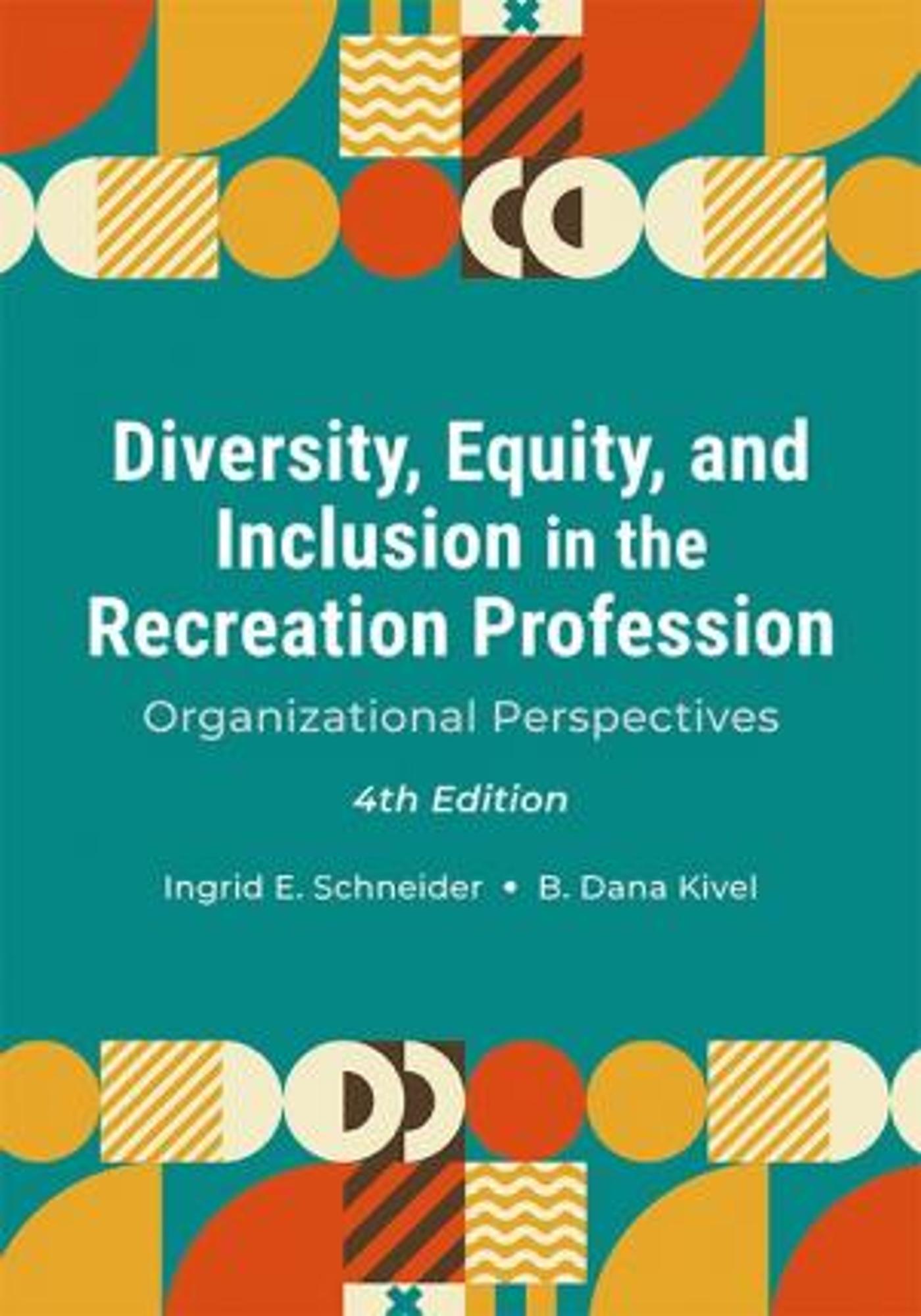 Cover image for Diversity, Equity, and Inclusion in the Recreation Profession, 4th ed.