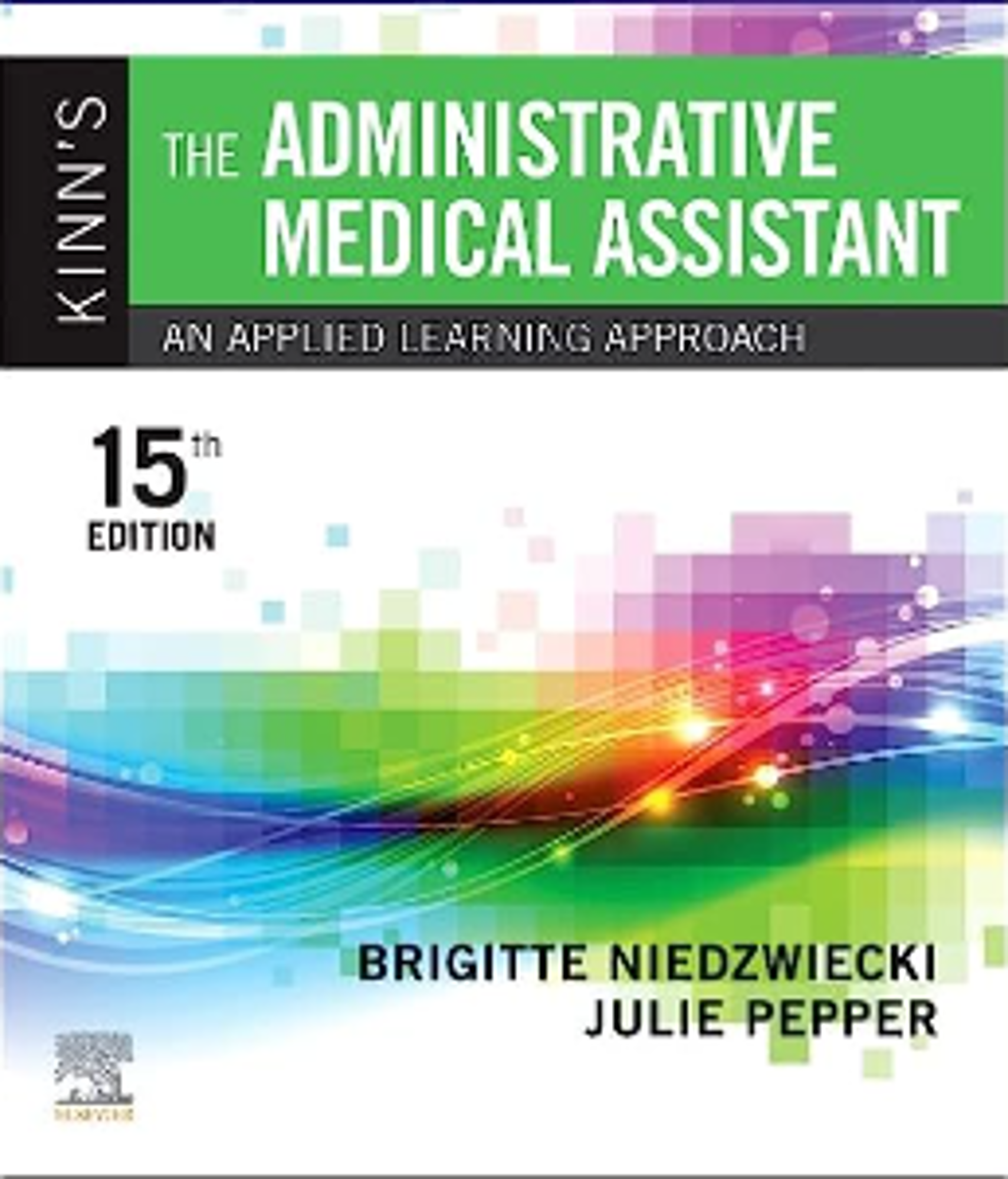 Cover image for Kinns The Medical Assistant Text/Study Guide/SimChart Access
