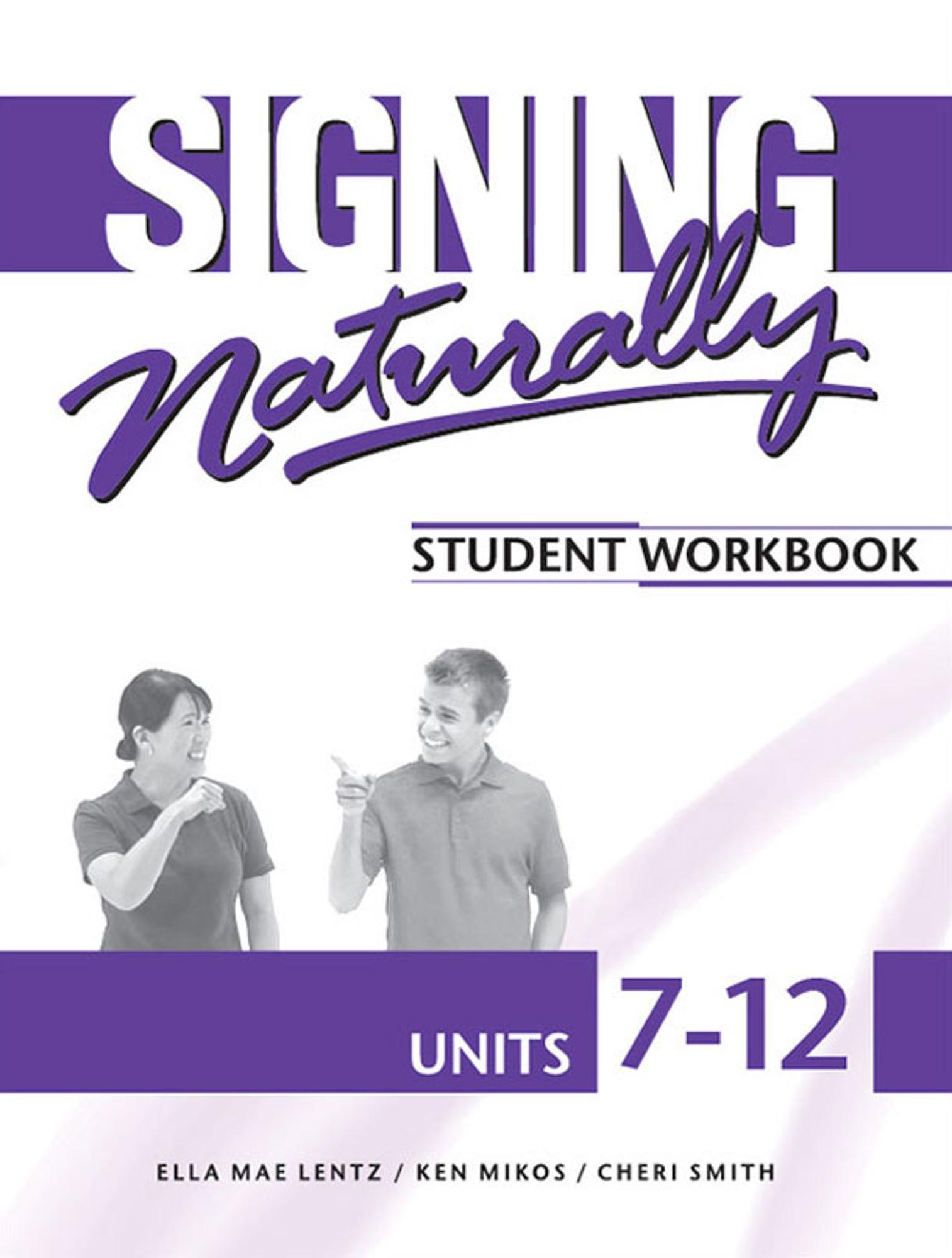 Cover image for Signing Naturally Units 7-12 w/code
