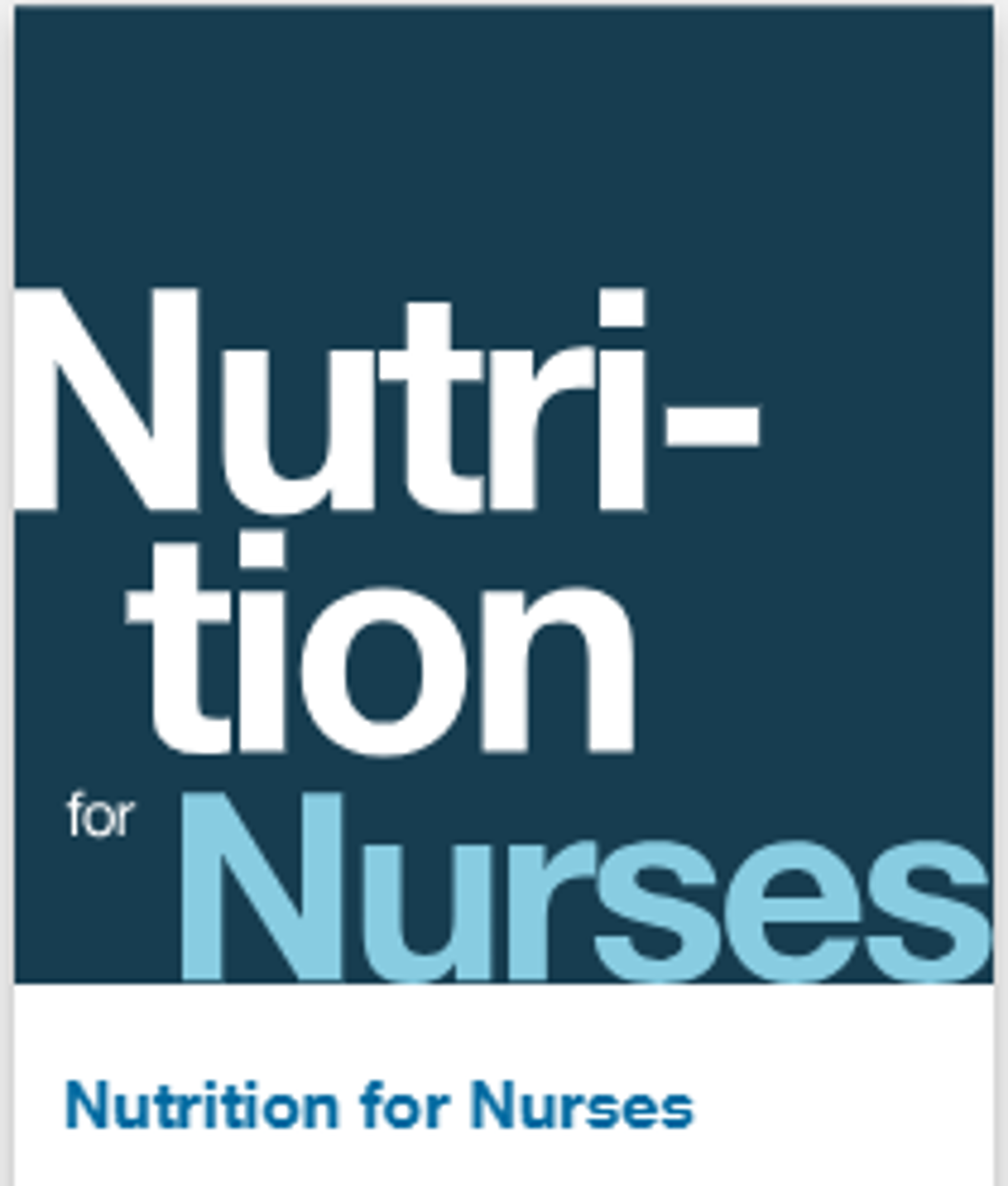 Cover image for Nutrition for Nurses