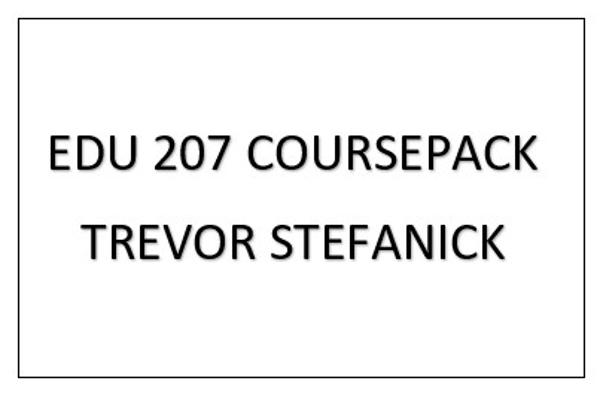 EDU 207 Coursepack; $59.00