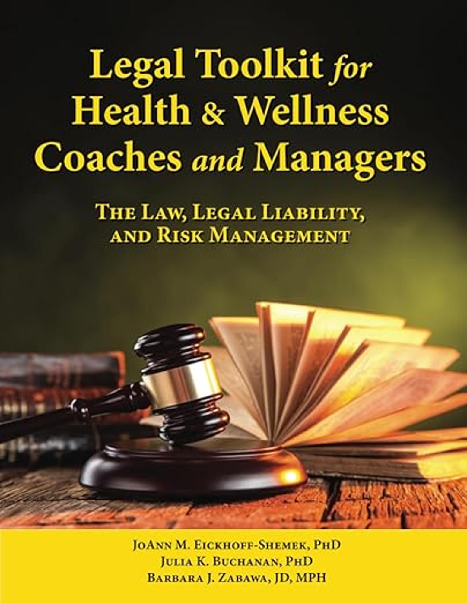 Cover image for LEGAL TOOLKIT FOR HEALTH AND WELLNESS COACHES AND MANAGERS