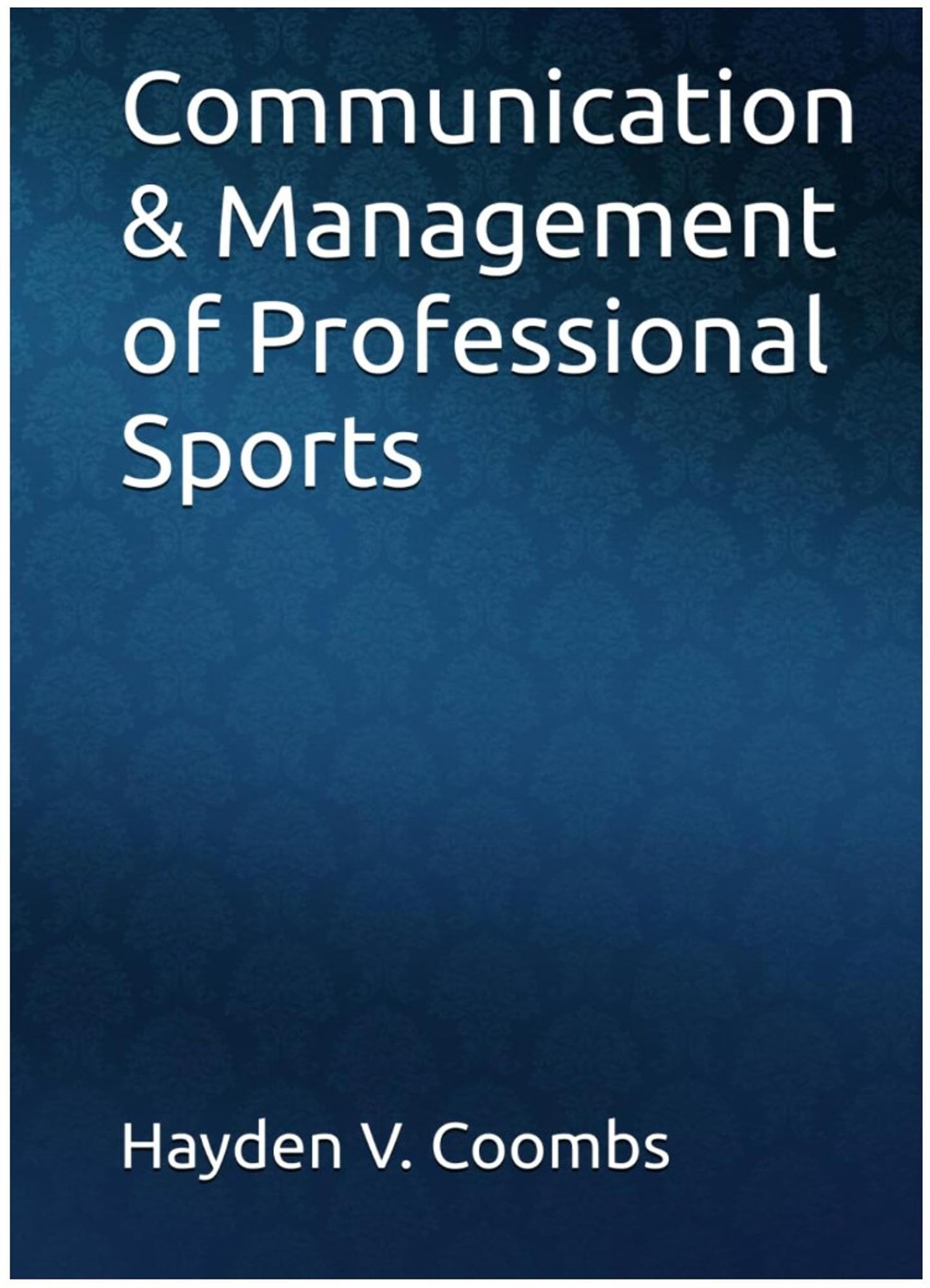 Cover image for Communication & Management of Professional Sports