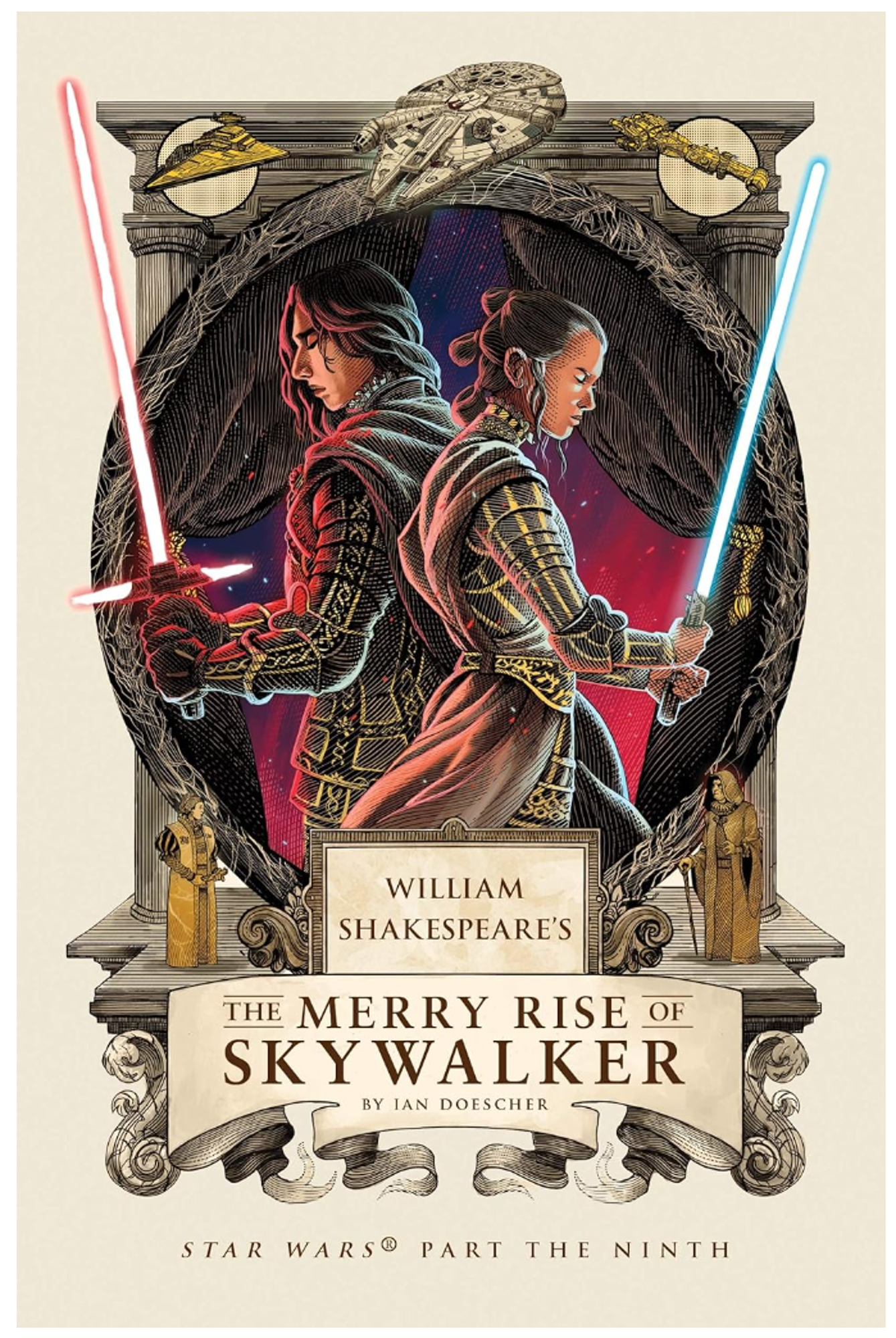 Cover image for WILLIAM SHAKESPEARE'S THE MERRY RISE OF SKYWALKER - STAR WARS PART THE NINTH