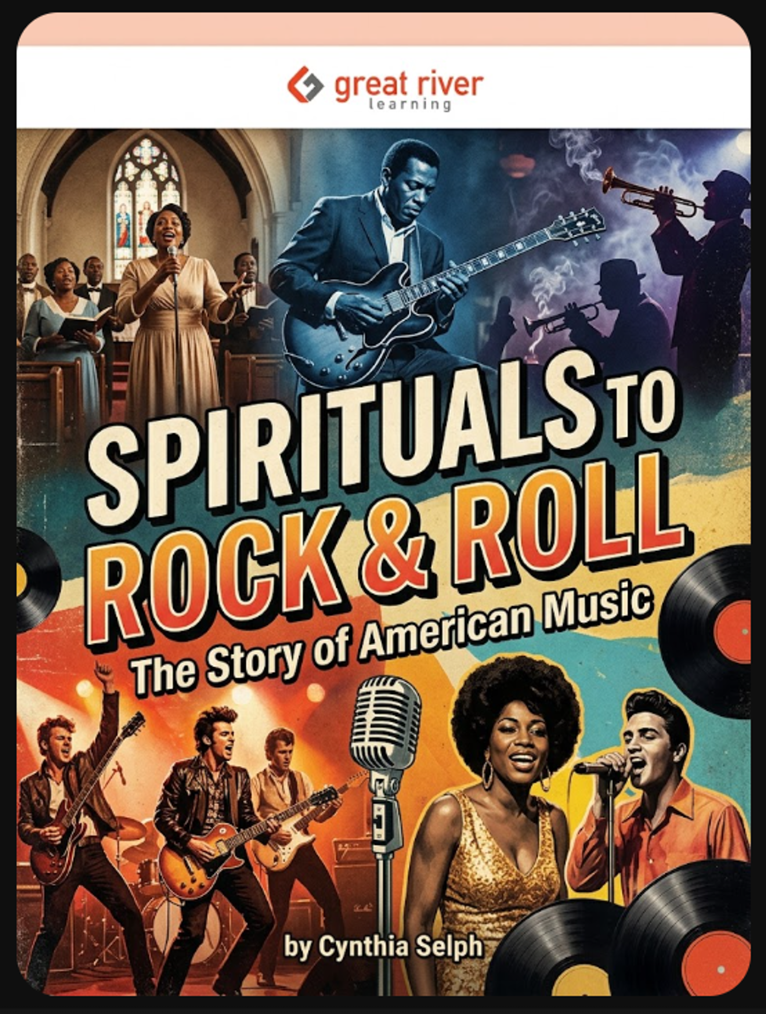 Cover image for Spirituals to Rock Roll: The Story of American Music