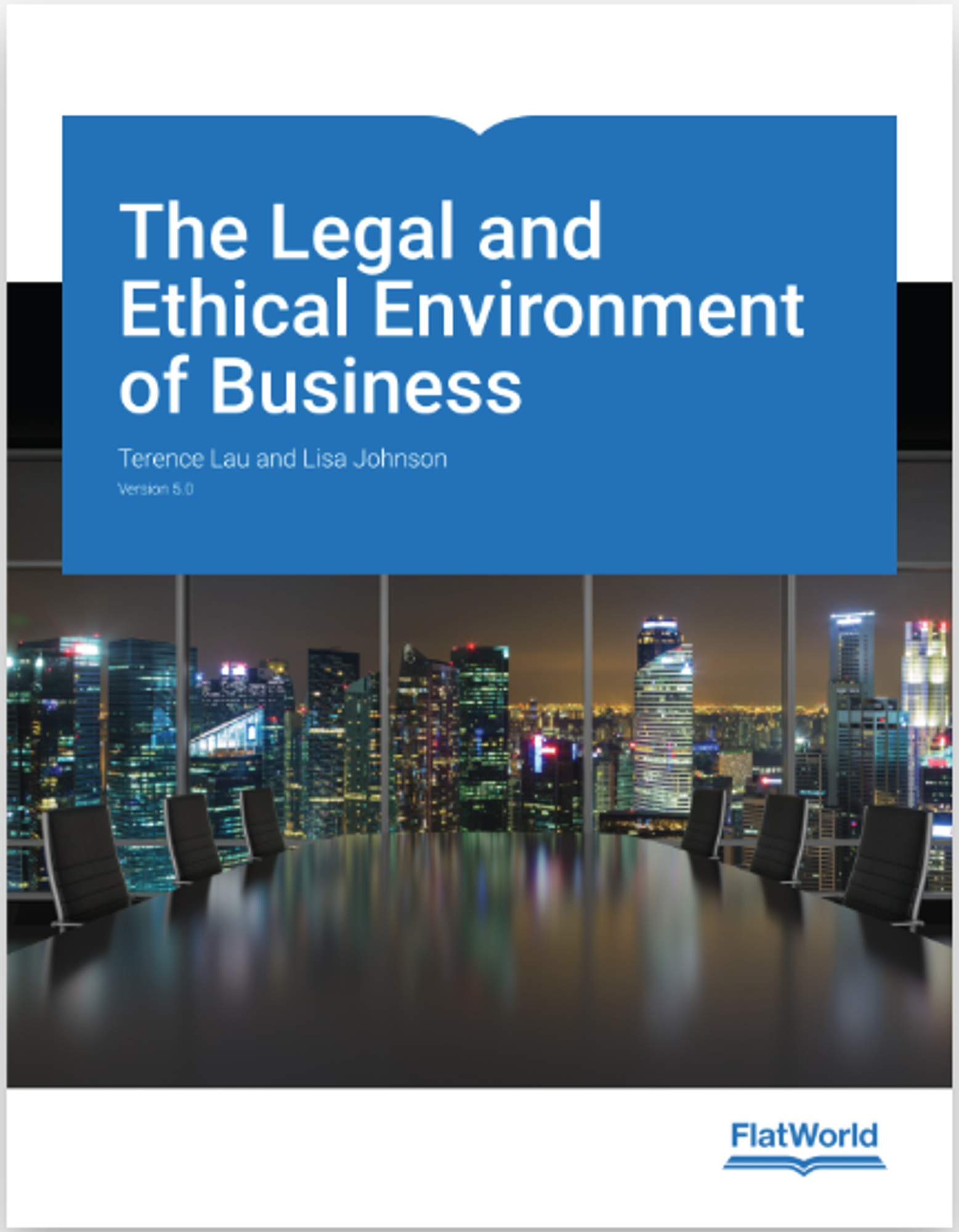 Cover image for THE LEGAL AND ETHICAL ENVIRONMENT OF BUSINESS, V5.0