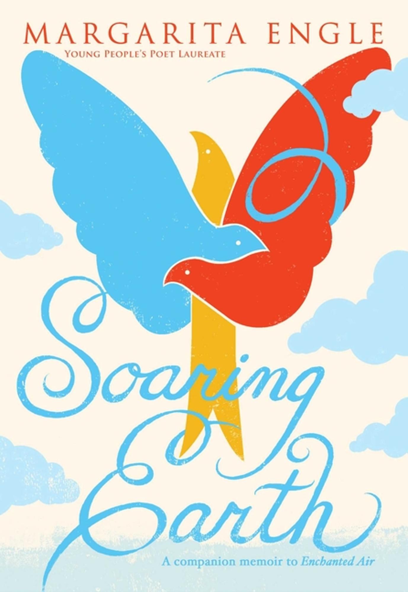 Cover image for Soaring Earth: A Companion Memoir
