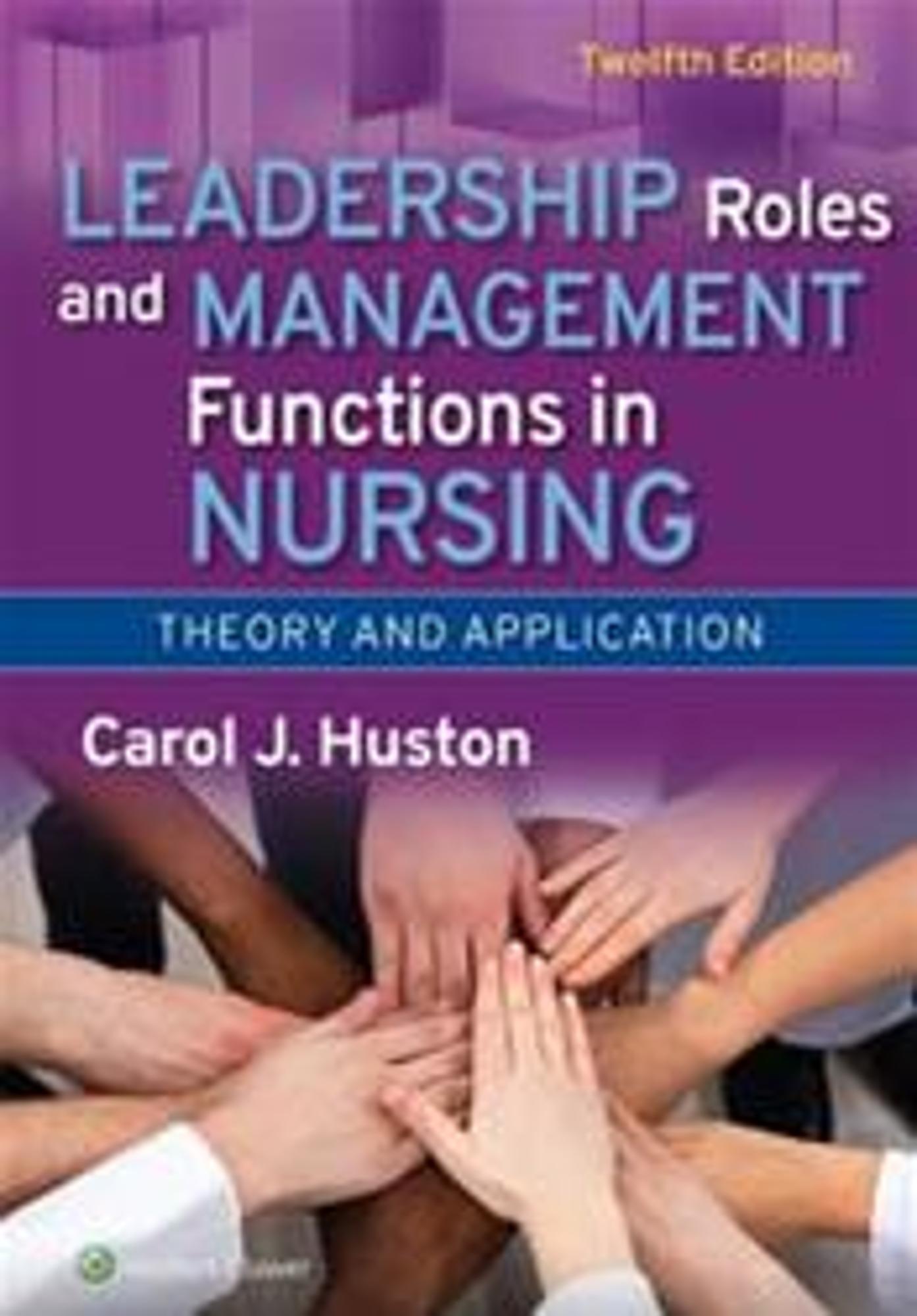 Cover image for Leadership Roles and Management Functions in Nursing: Theory and Application