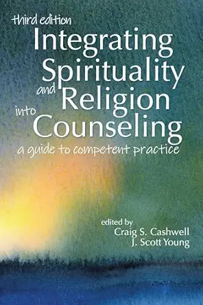 Cover image for Integrating Spirituality and Religion Into Counseling