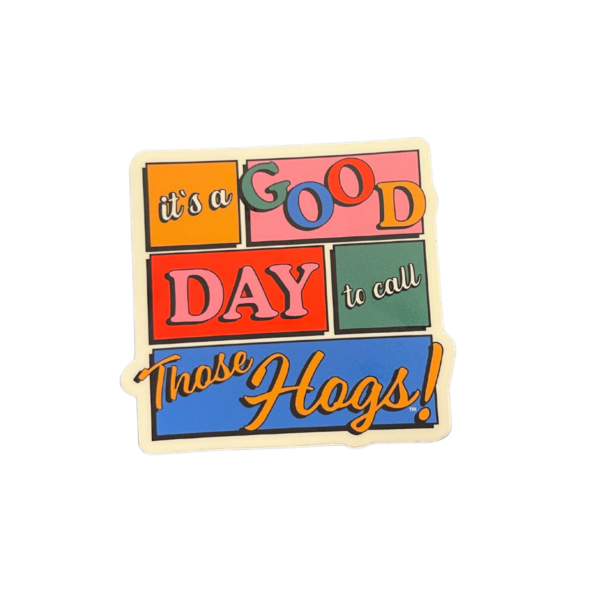 image of: Call Those Hogs Sticker
