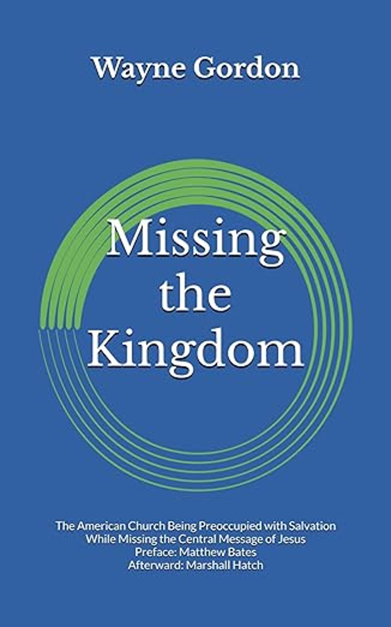 Cover image for Missing the Kingdom