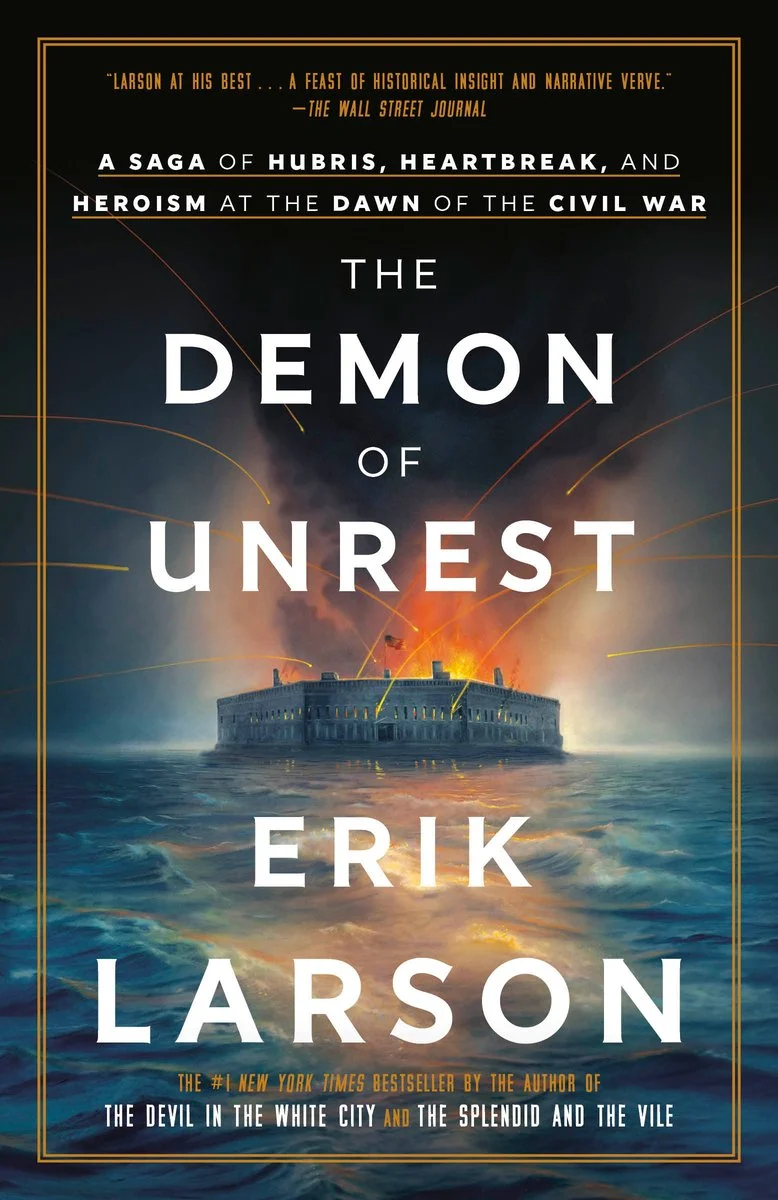 Product image 1 of 1 for The Demon of Unrest: A Saga of Hubris, Heartbreak, and Heroism at the Dawn of the Civil War
