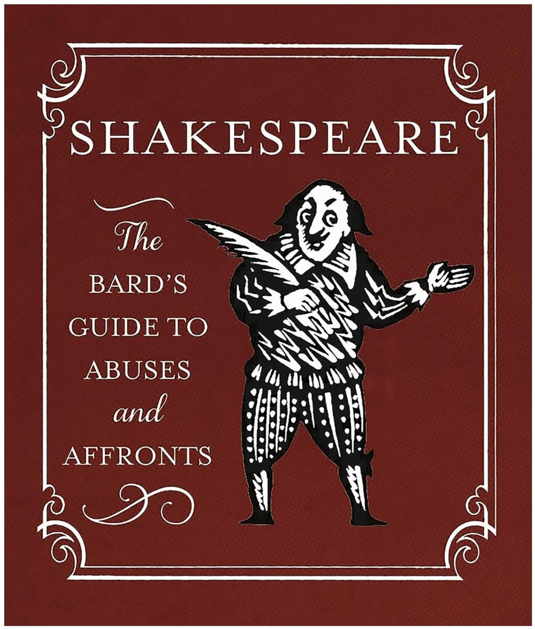 Cover image for THE BARD'S GUIDE TO ABUSES AND AFFRONTS