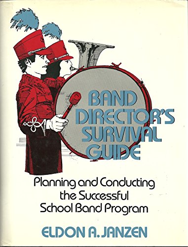 Cover image for BAND DIRECTOR'S SURVIVAL GUIDE