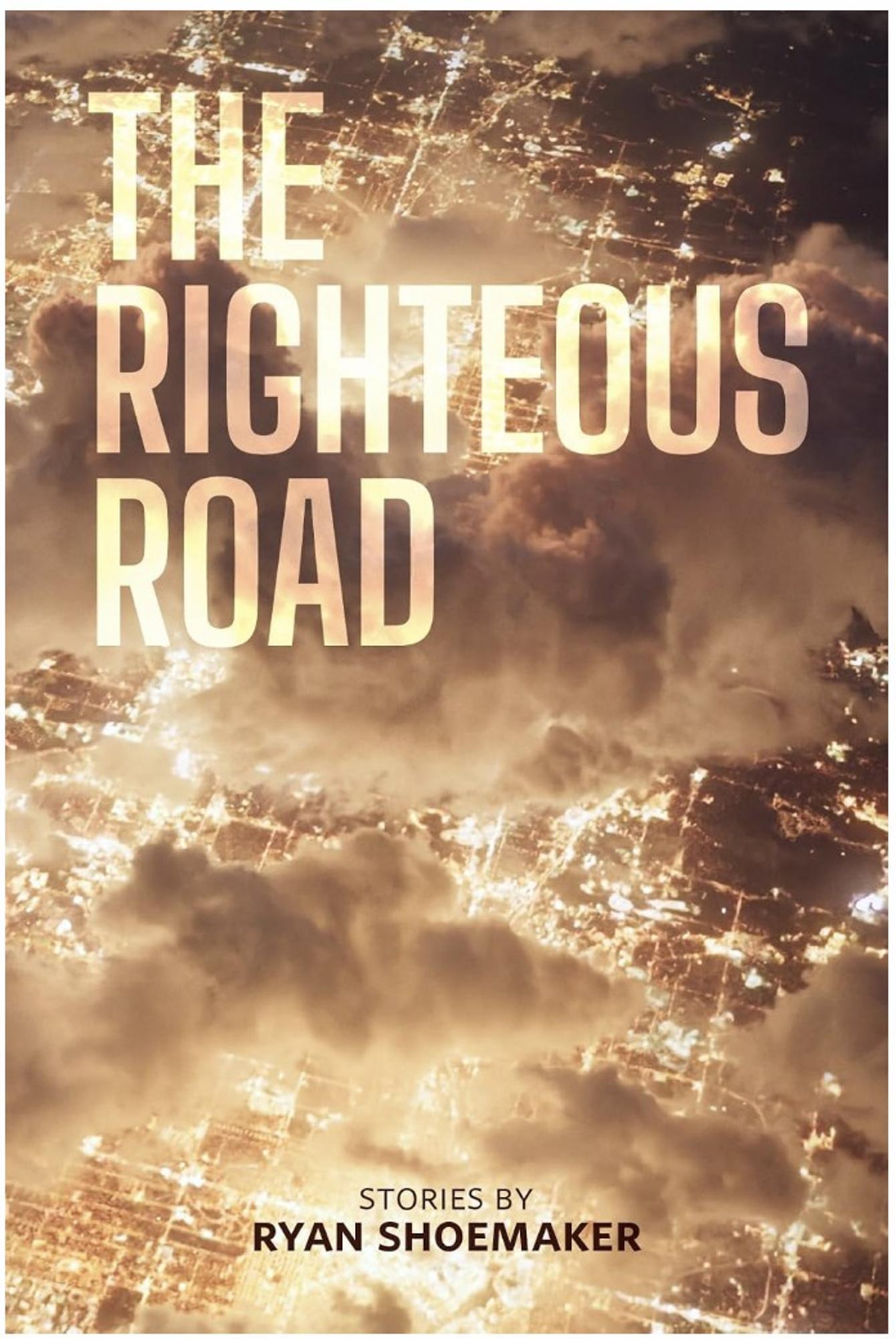 Cover image for THE RIGHTEOUS ROAD