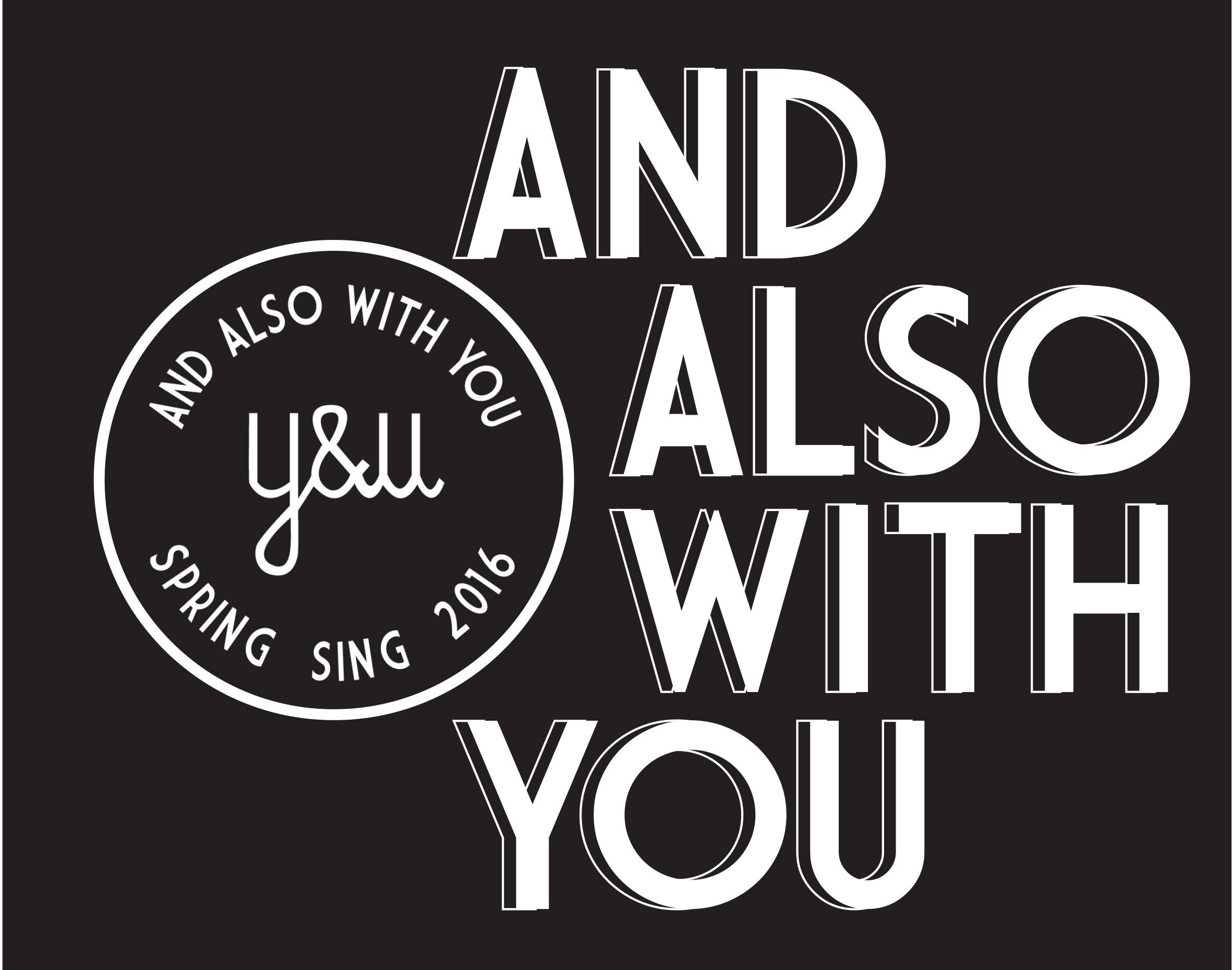 image of: Spring Sing '16 And Also With You