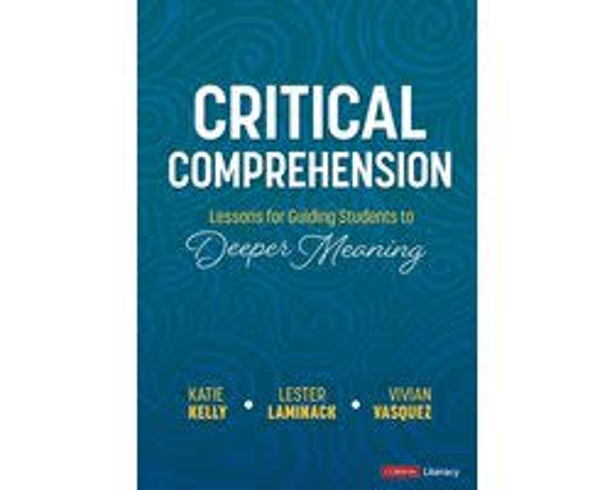 Cover image for Critical Comprehension [Grades K-6]