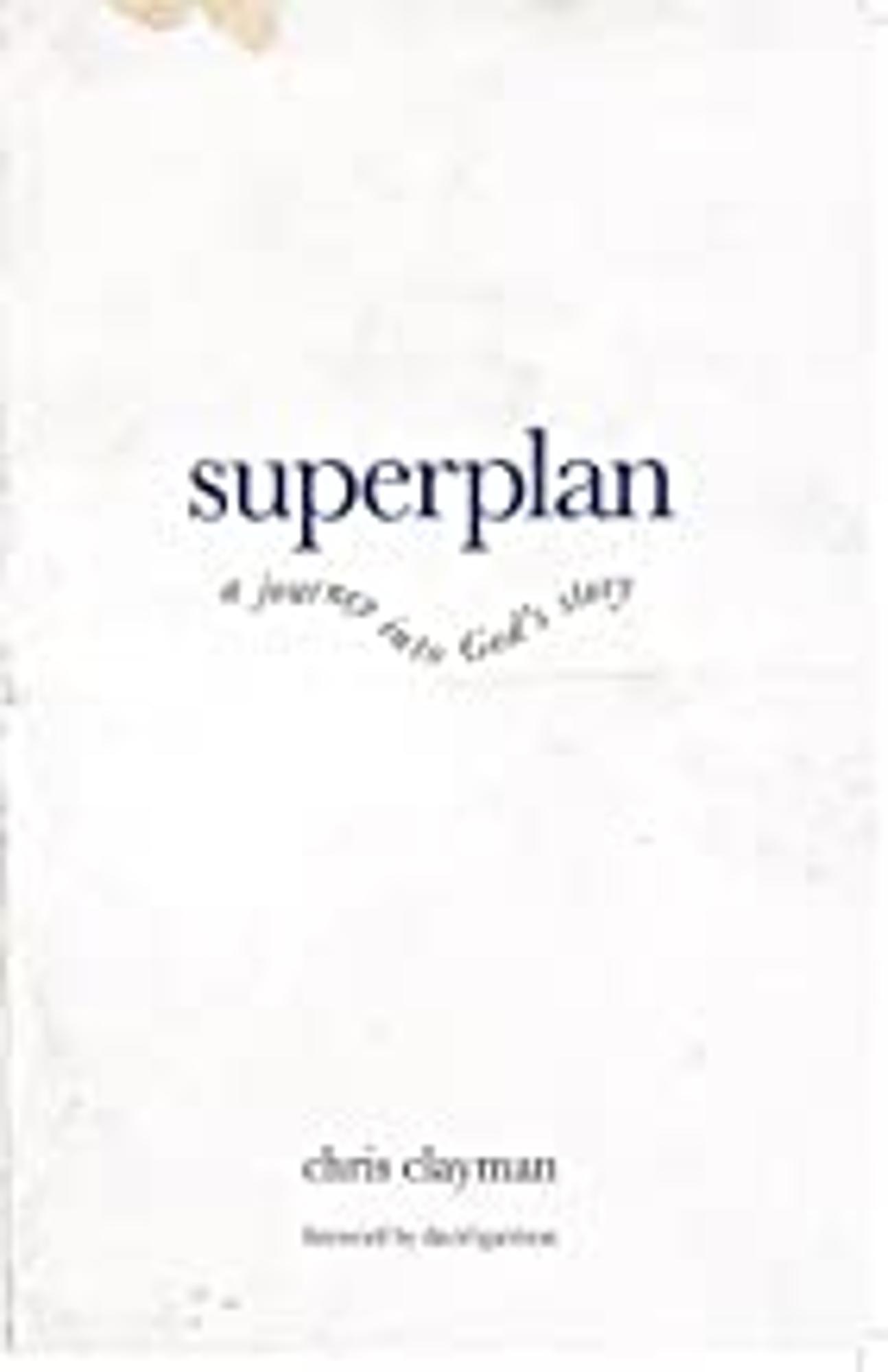 Cover image for Superplan : A Journey into God's Story