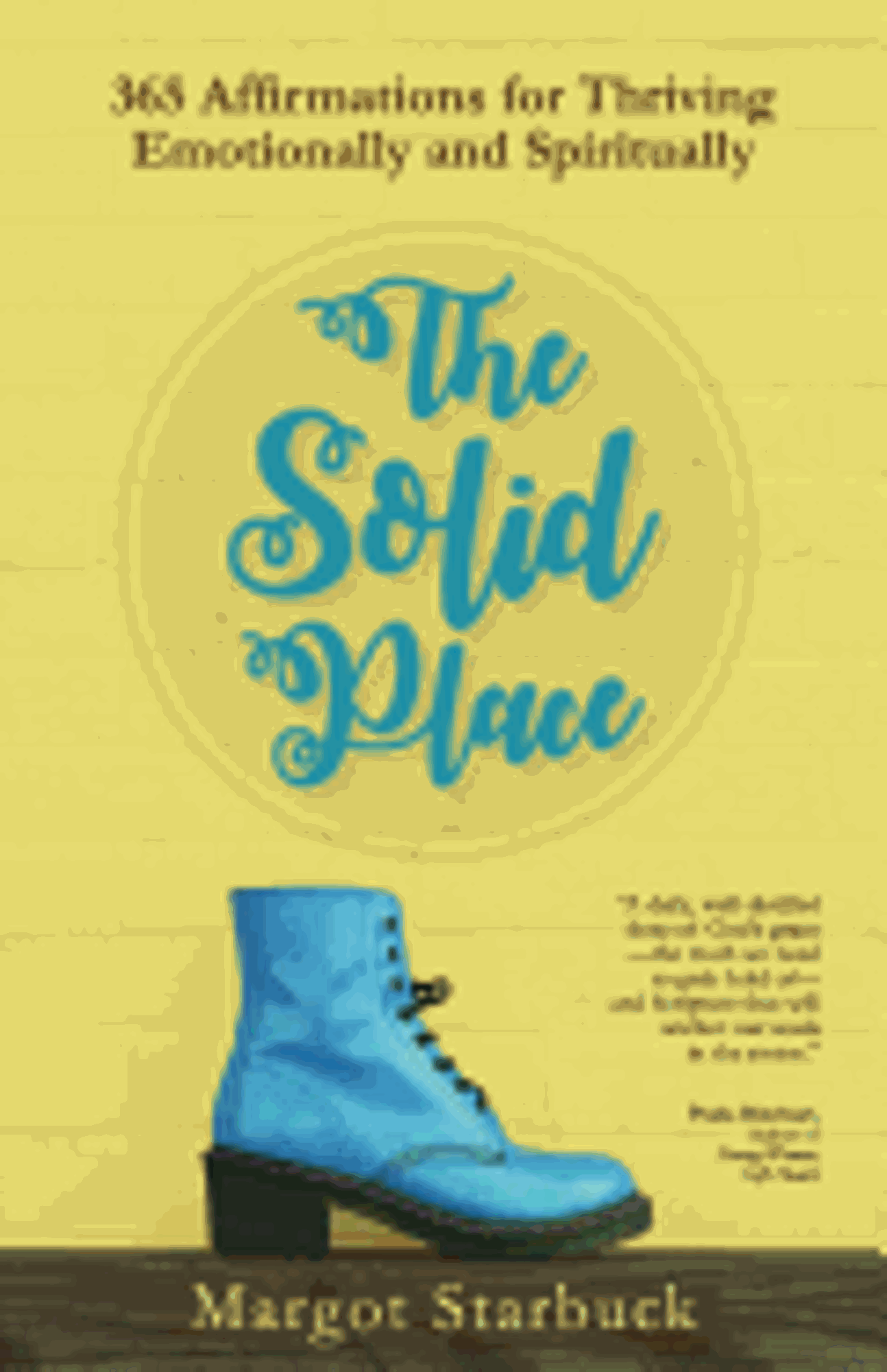 Cover image for The Solid Place: 365 Affirmations for Thriving Emotionally and Spiritually