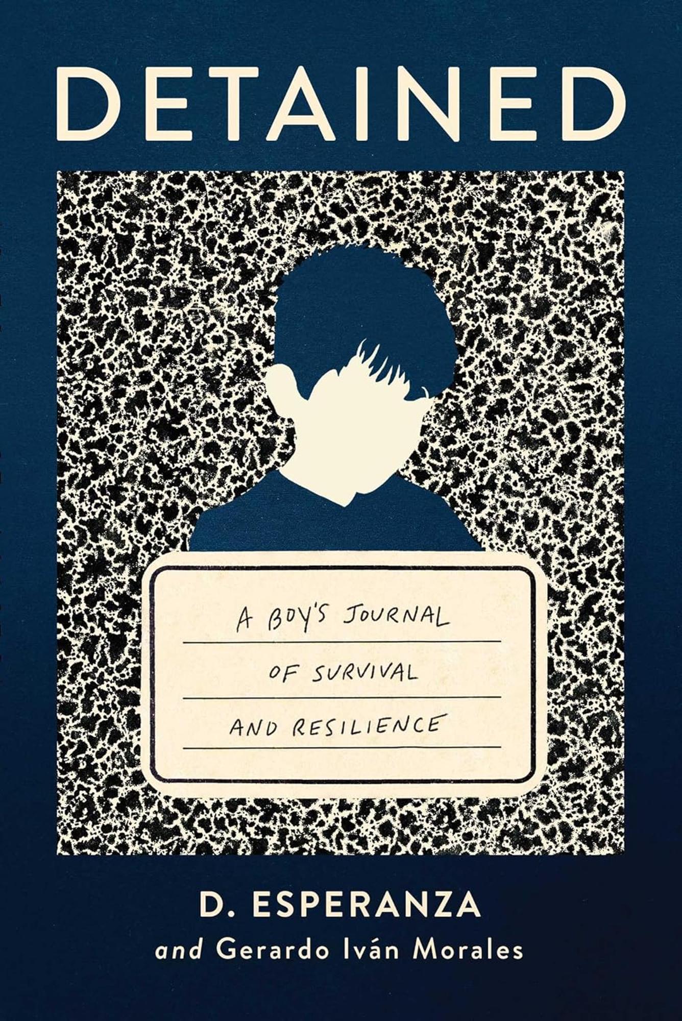Cover image for Detained : A Boy's Journal of Survival and Resilience
