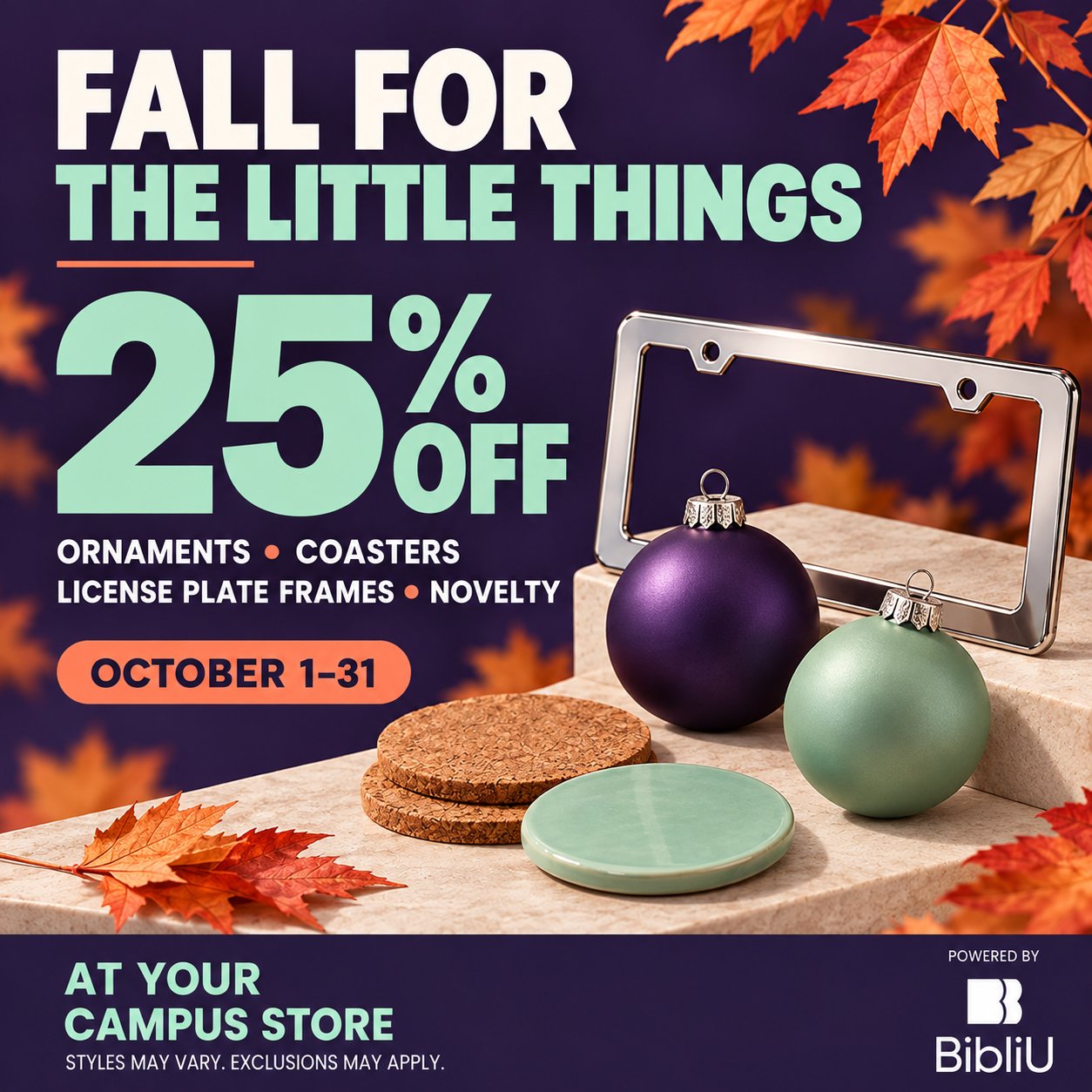 Fall sale promo banner: Get 25% off select campus store gifts and novelties through October 31.