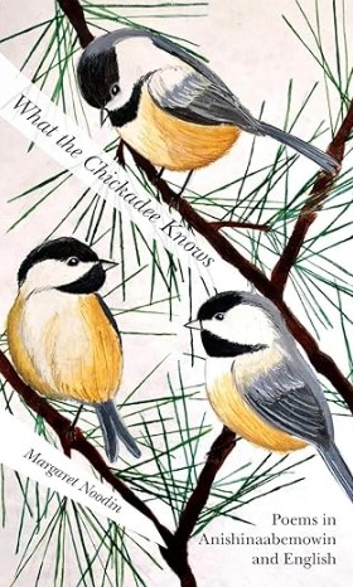 Cover image for What the Chickadee Knows