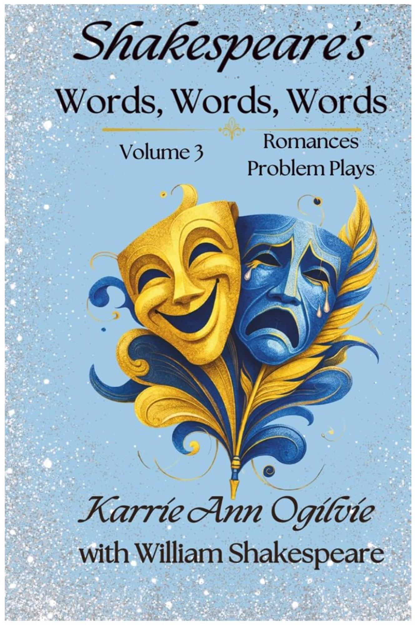 Cover image for Shakespeare's Words, Words, Words: Romances & Problem Plays
