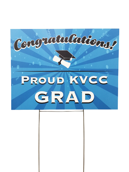 KVCC Congrats Grad Yard Sign; $19.95