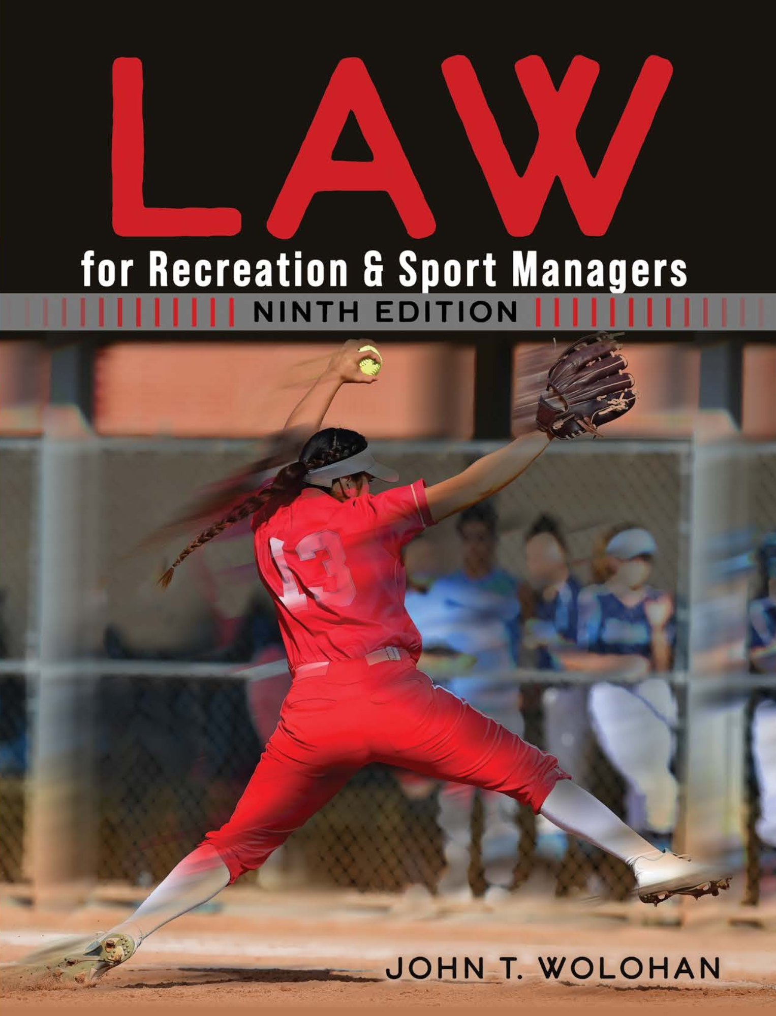 Cover image for LAW FOR RECREATION AND SPORT MANAGERS, 9e W/ ACCESS