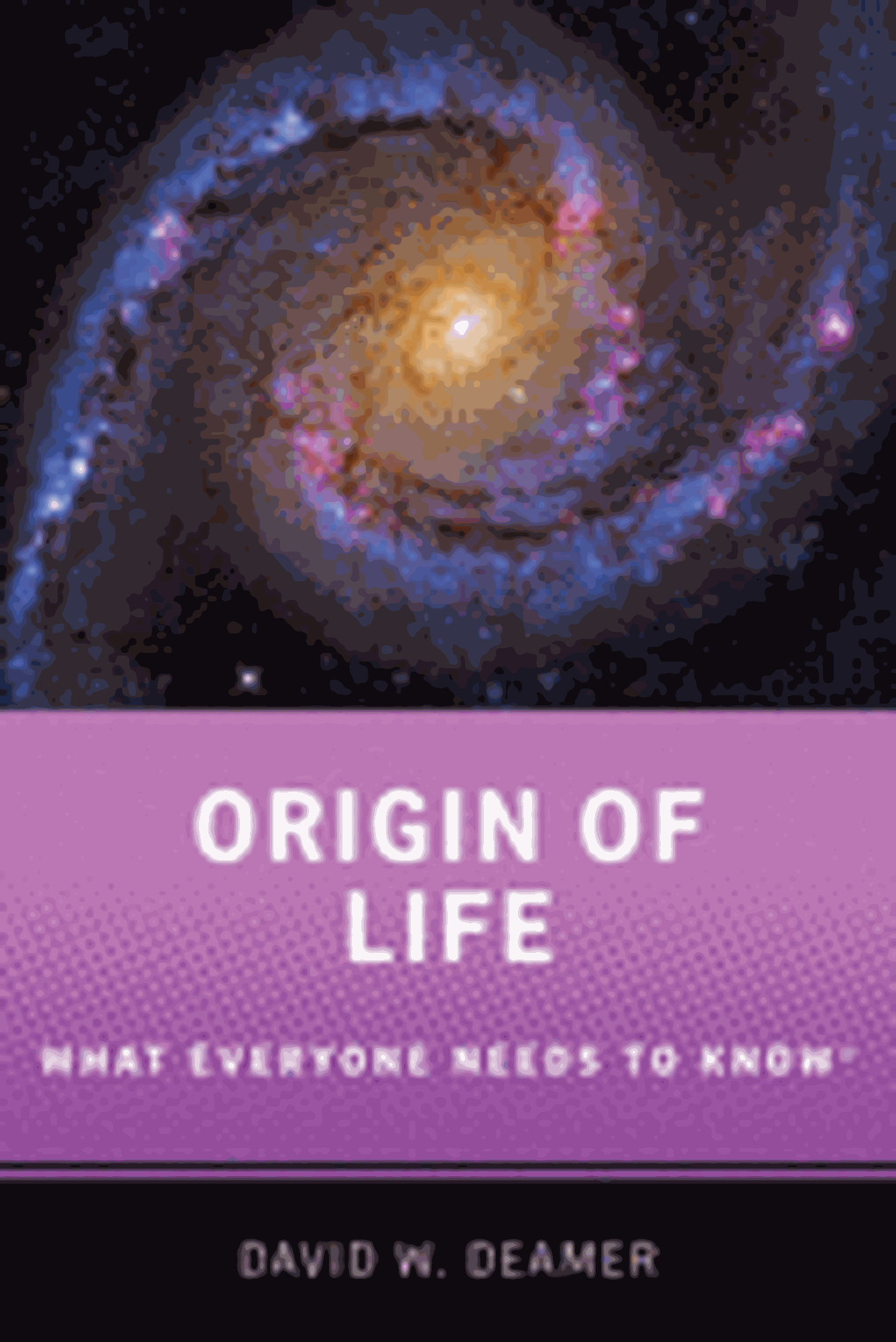 Cover image for ORIGIN OF LIFE: WHAT EVERYONE NEEDS TO KNOW