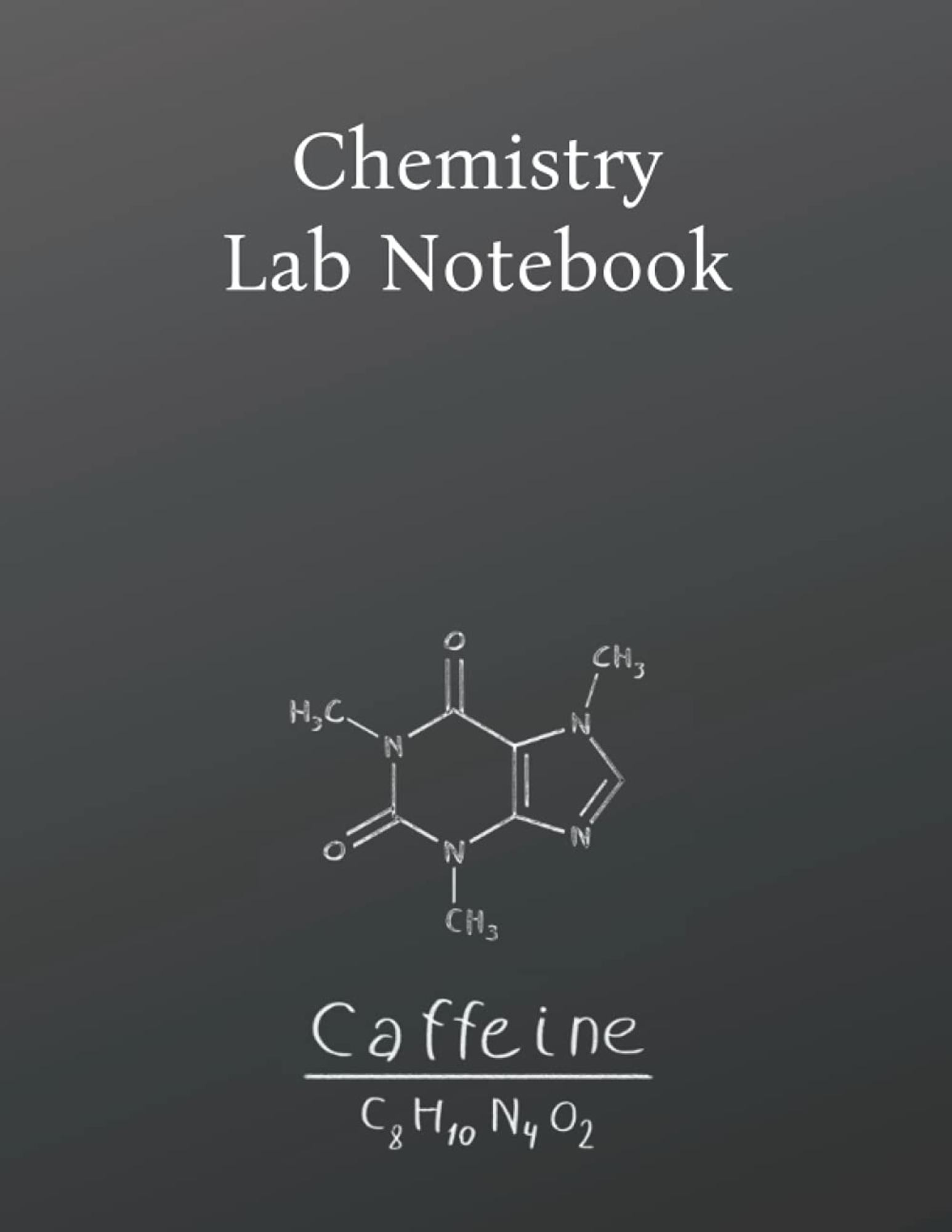 Cover image for Chemistry Lab Notebook: Laboratory Notebook for Graduate Student Researchers of General and Organic Chemistry and other Branches