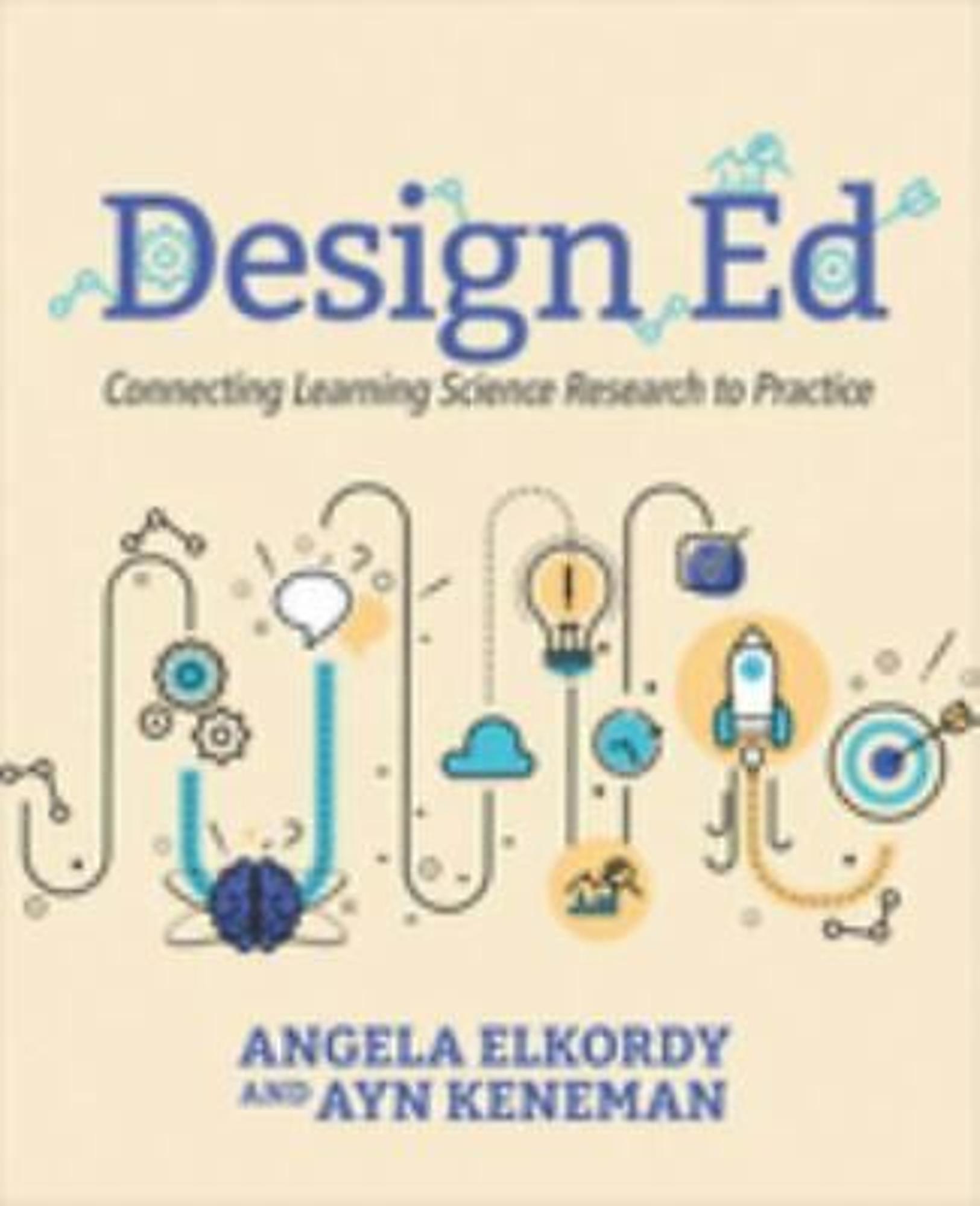 Cover image for Design Ed : Connecting Learning Science Research to Practice