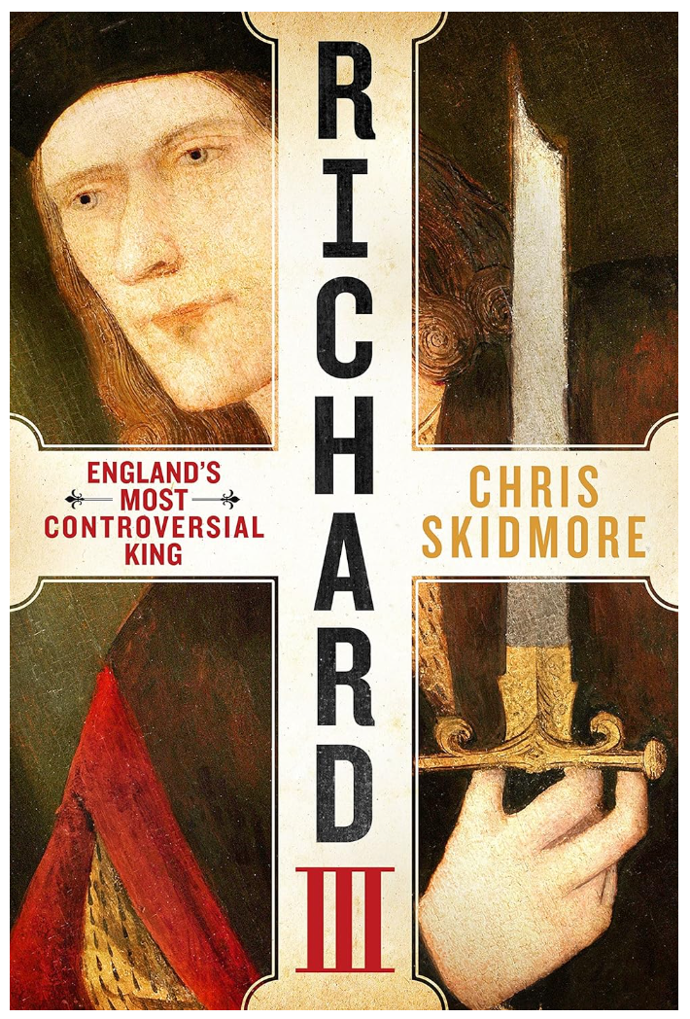 Cover image for RICHARD III: ENGLANDS MOST CONTROVERSIAL KING