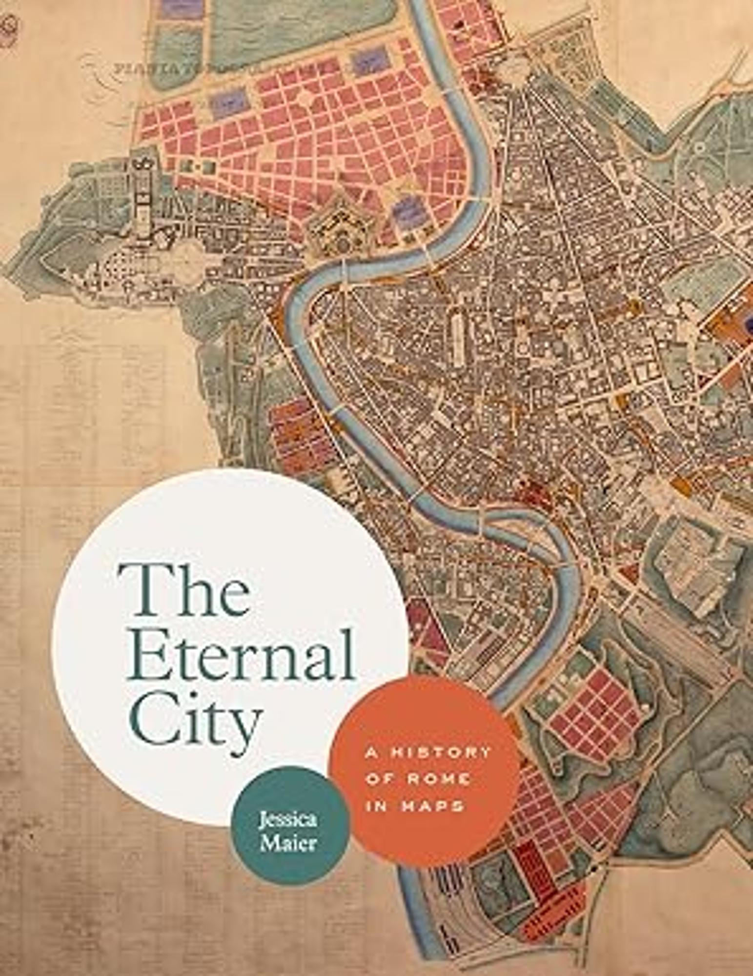 Cover image for The Eternal City : A History of Rome in Maps