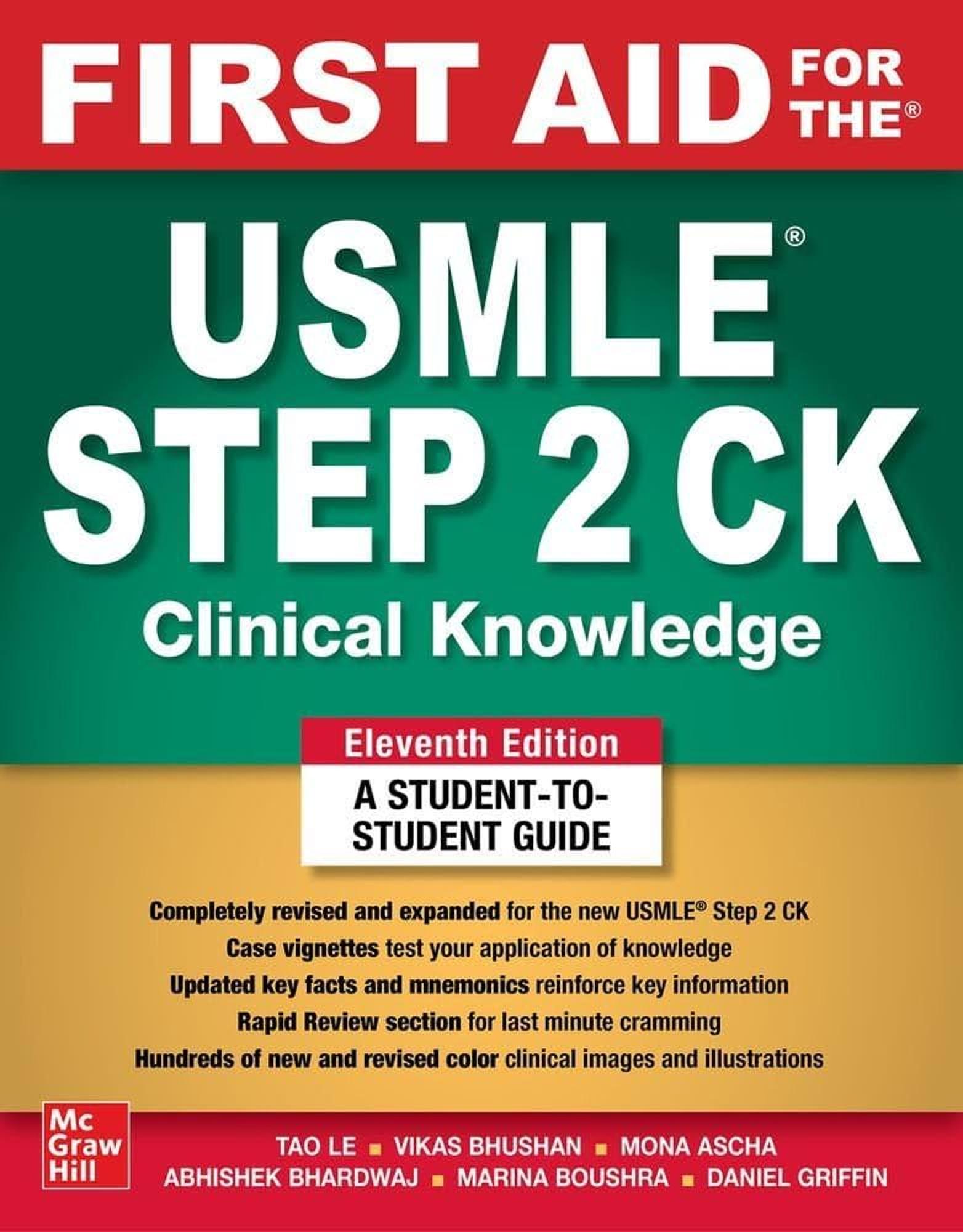 First Aid for the USMLE Step 2 CK: Clinical Knowledge. A Student-To-Student Guide
