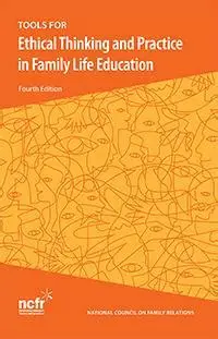 Cover image for TOOLS FOR ETHICAL THINKING & PRACTICE IN FAMILY LIFE EDUCATION