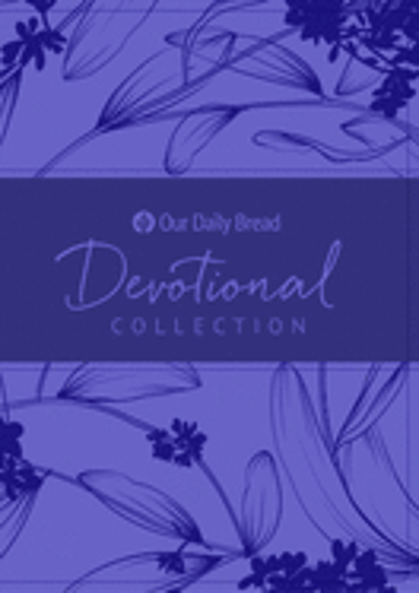Cover image for Our Daily Bread Devotional Collection