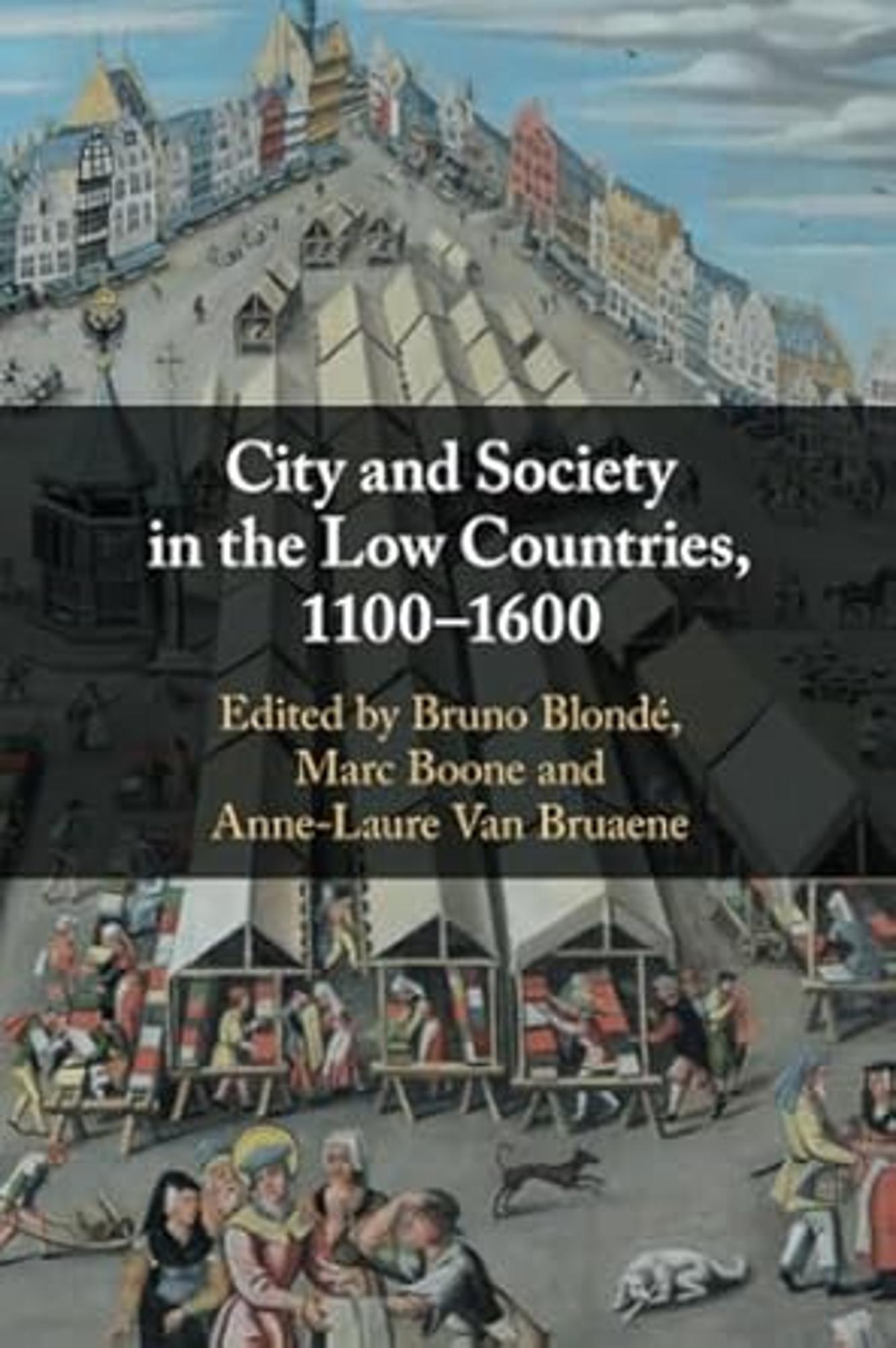 Cover image for CITY+SOCIETY IN LOW COUNTRIES, 1100-1600